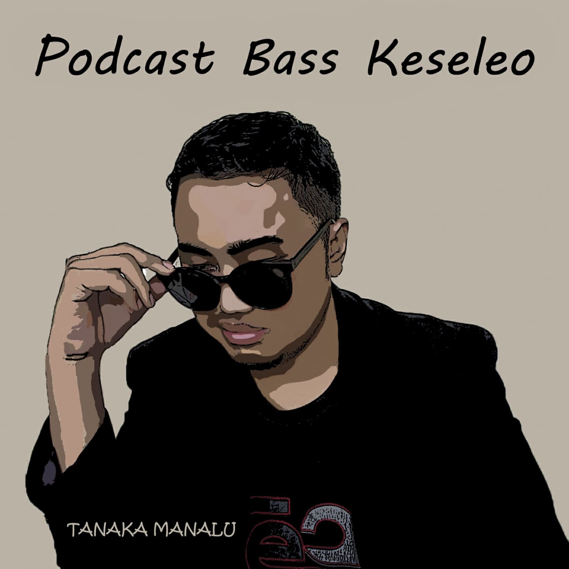 Podcast Bass Keseleo - Podcasts