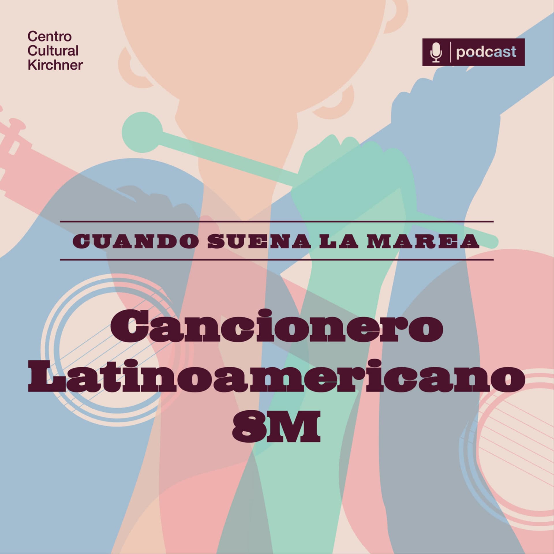 Cuando suena la marea. Cancionero Latinoamericano 8M - Podcasts