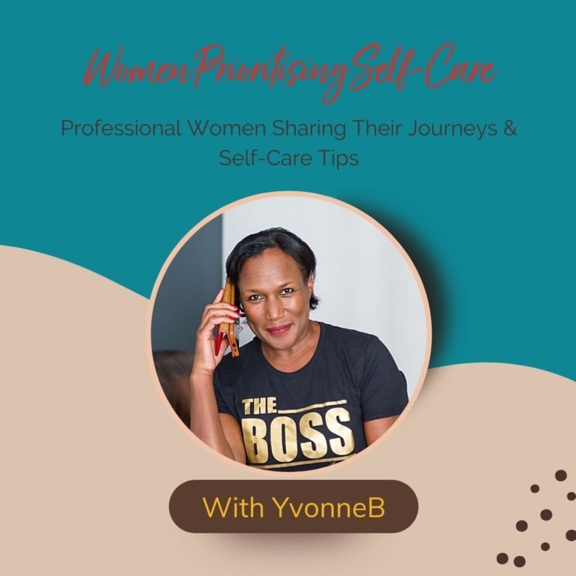 Women Prioritising Self-Care - Podcasts