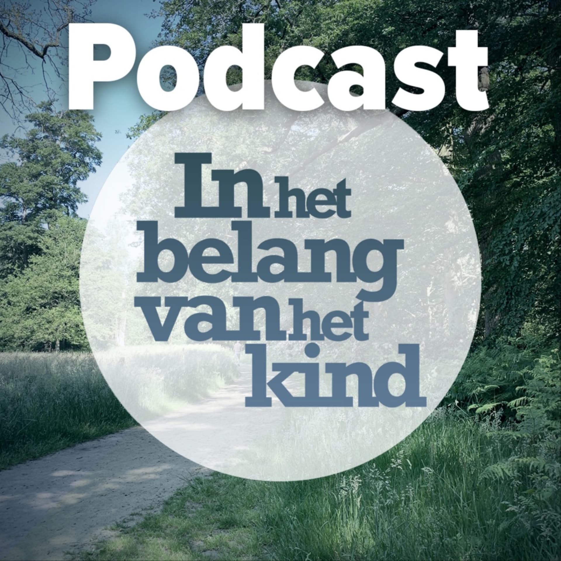 In het belang van het kind - Podcasts