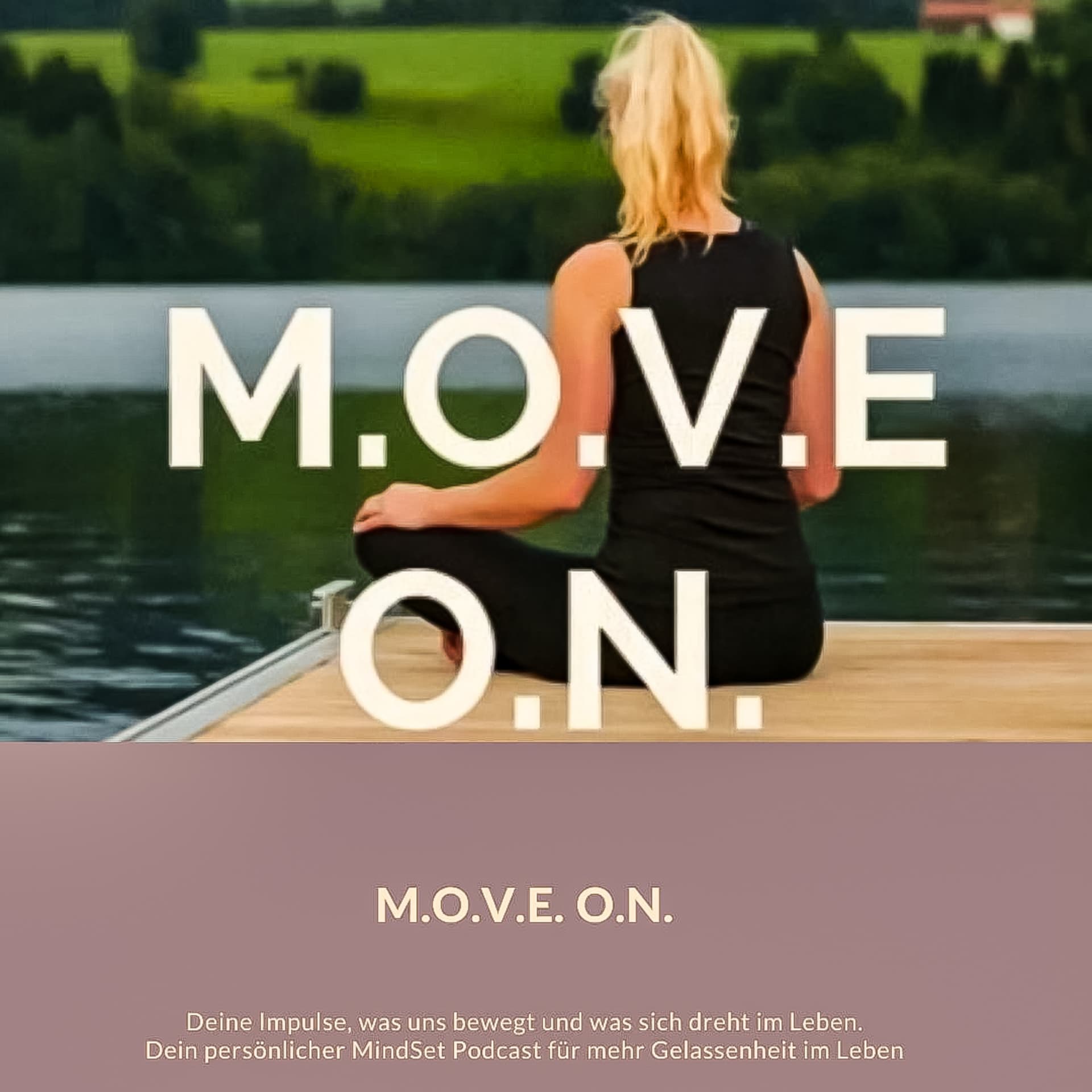 MOVE ON - stressfrei, achtsam & glücklicher durch den Alltag - Podcasts