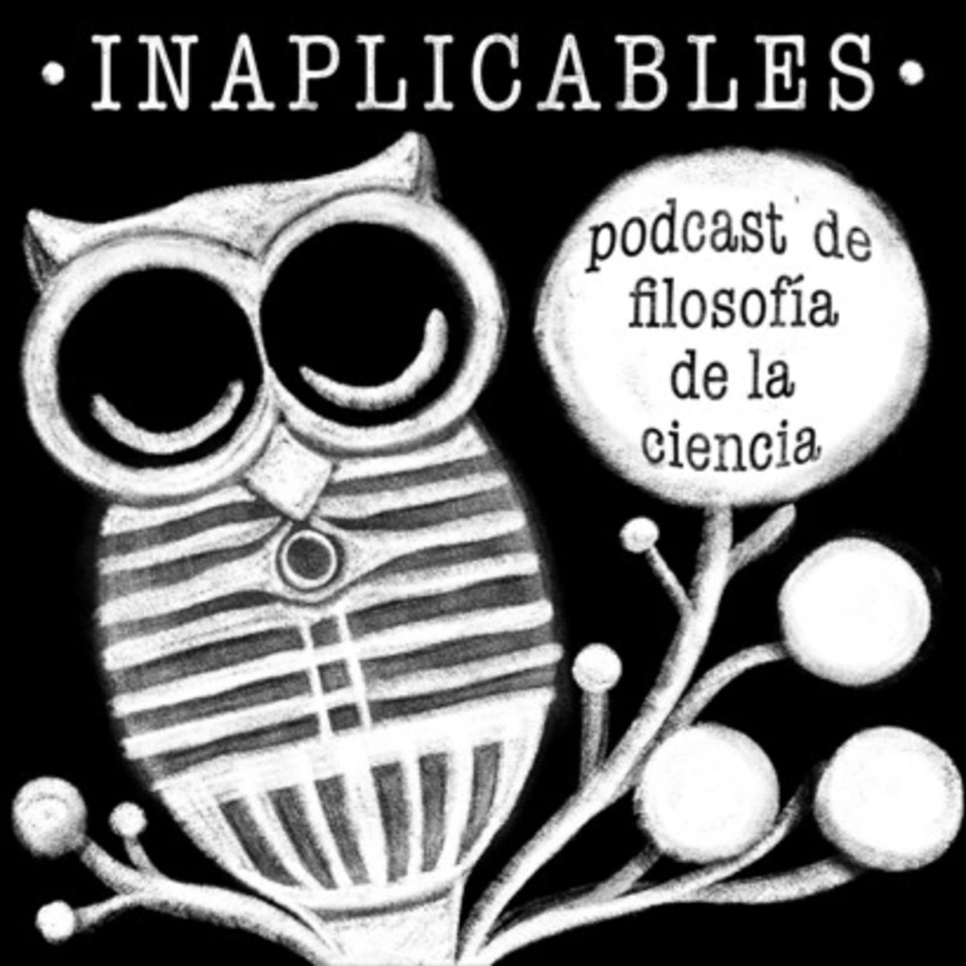 Inaplicables - Tu podcast de Filosofía de la Ciencia - Podcasts