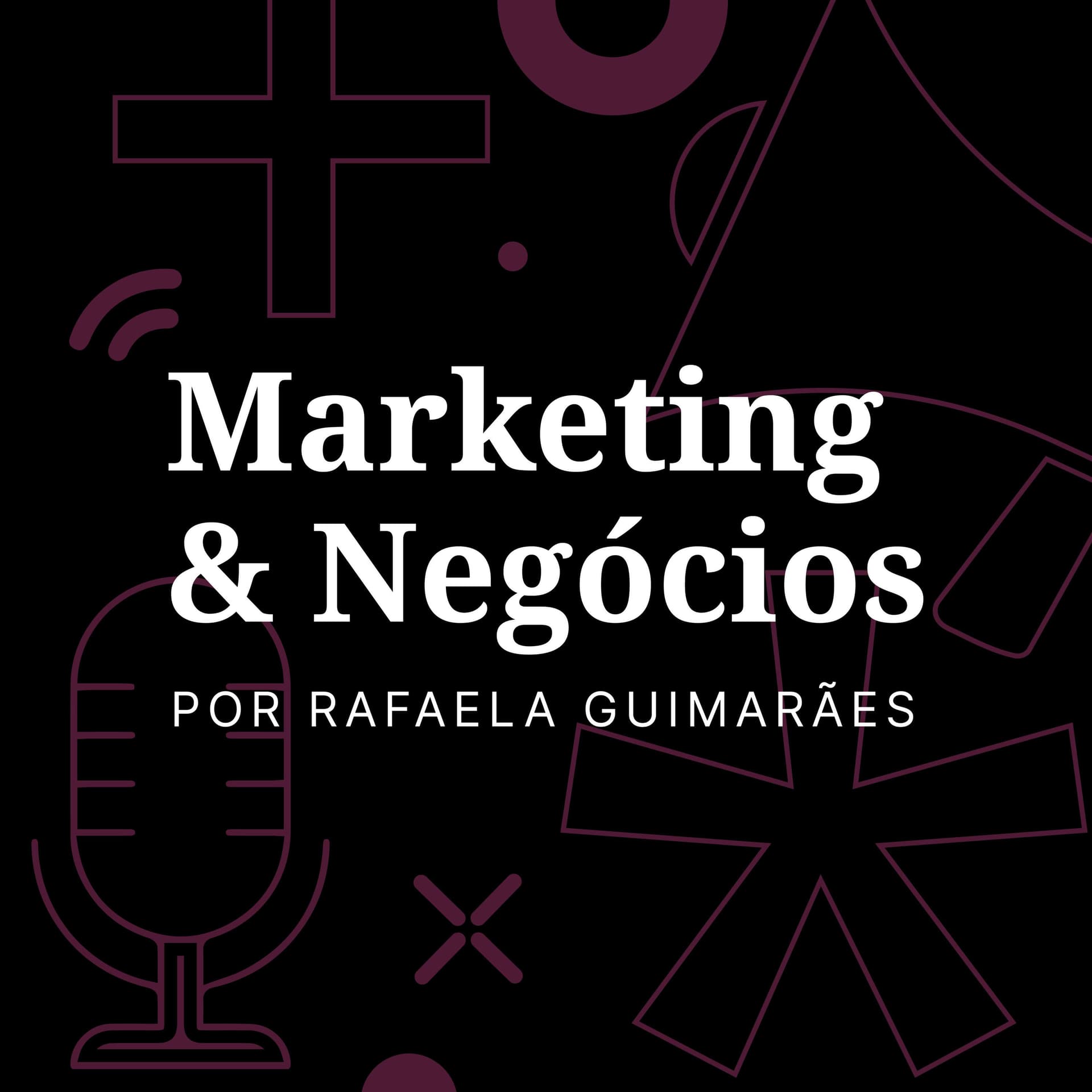 Marketing & Negócios - Podcasts