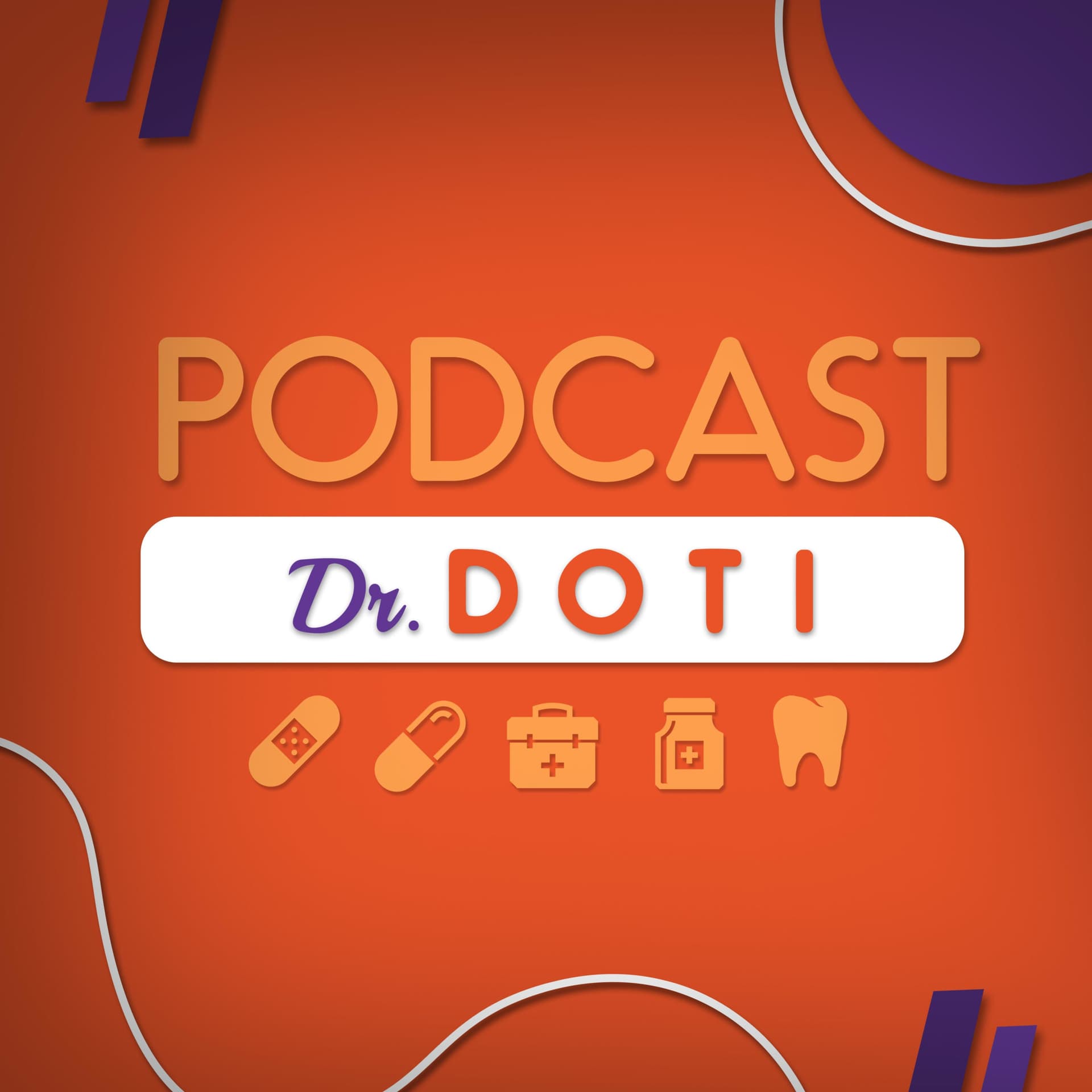 Doctor Doti - Podcasts