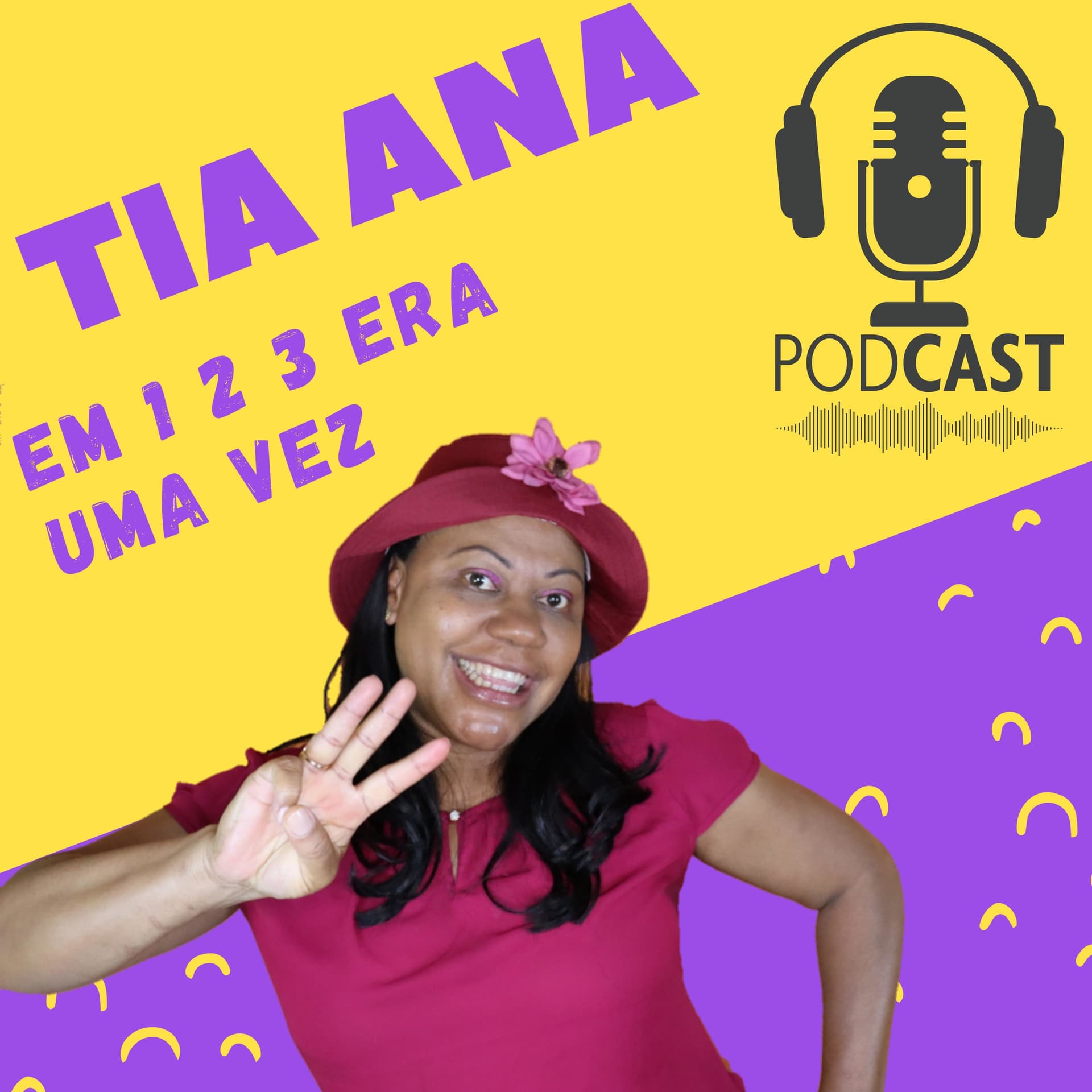 Tia Ana 123 Era Uma Vez - Podcasts