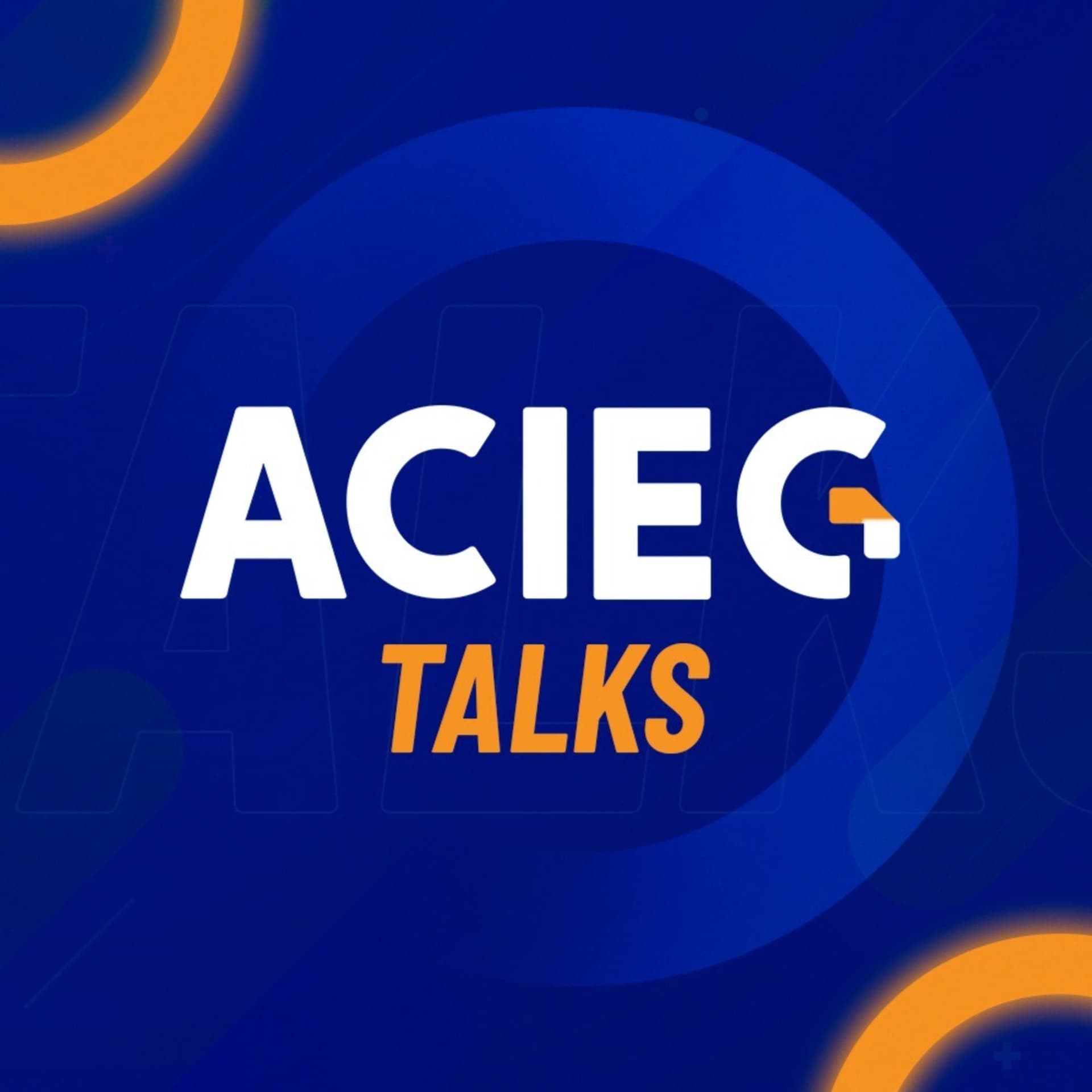 ACIEG TALKS