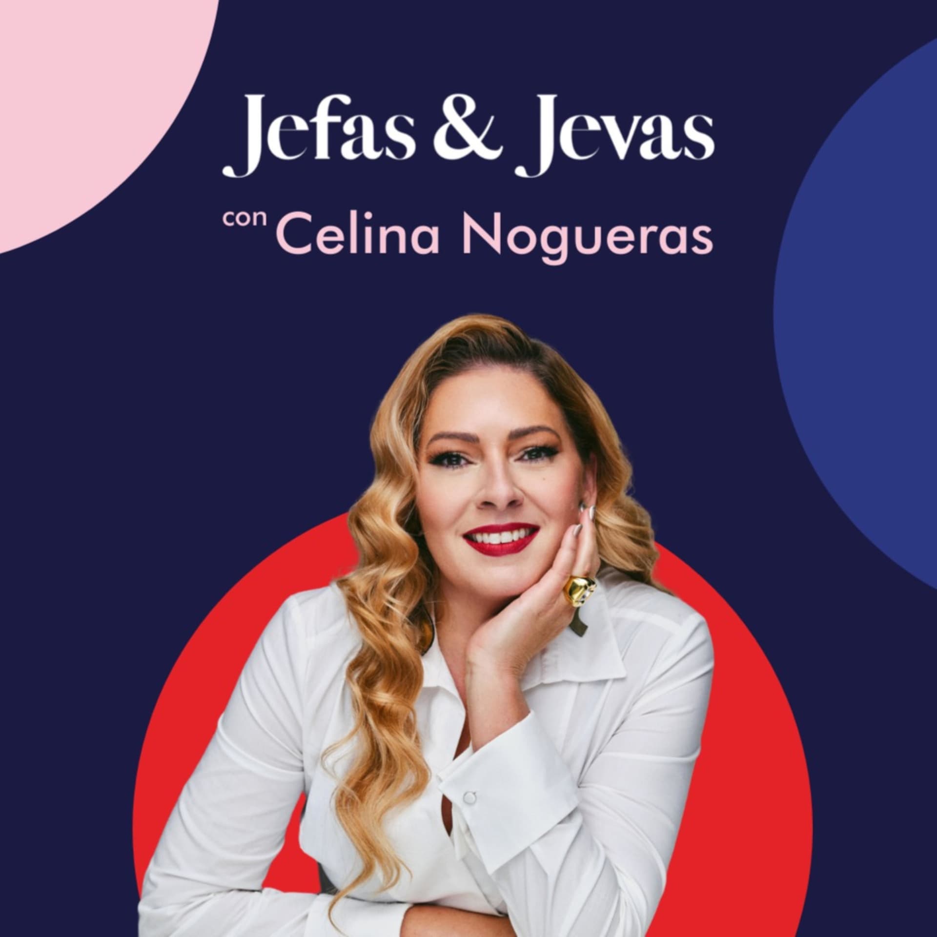 Jefas y Jevas: Empresarismo y Finanzas Personales - Podcasts