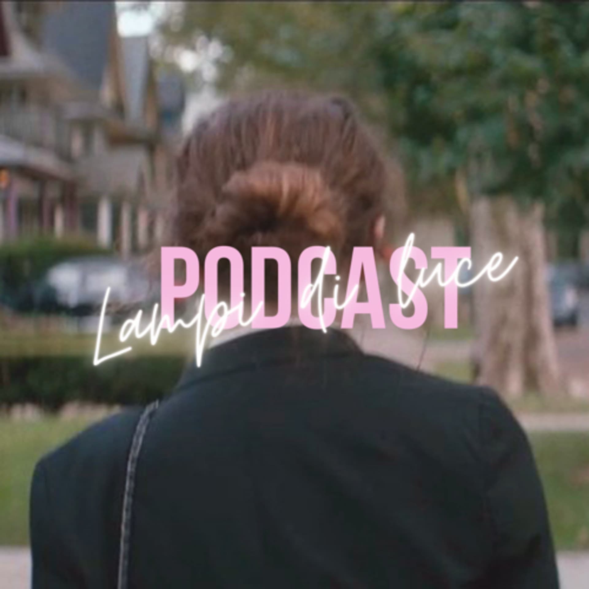 Lampi Di Luce - Podcasts