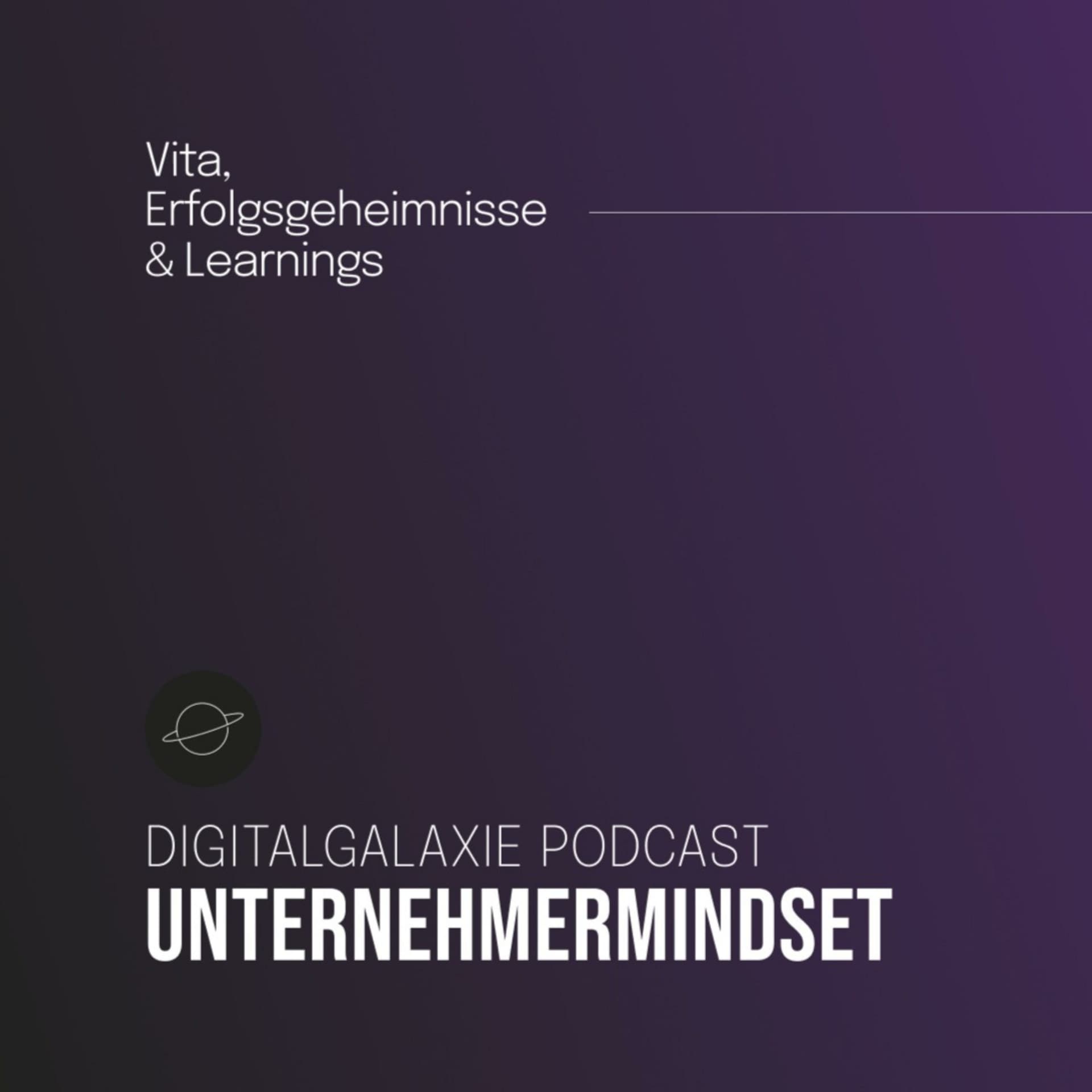 Digitalgalaxie Unternehmermindset Podcast - Podcasts