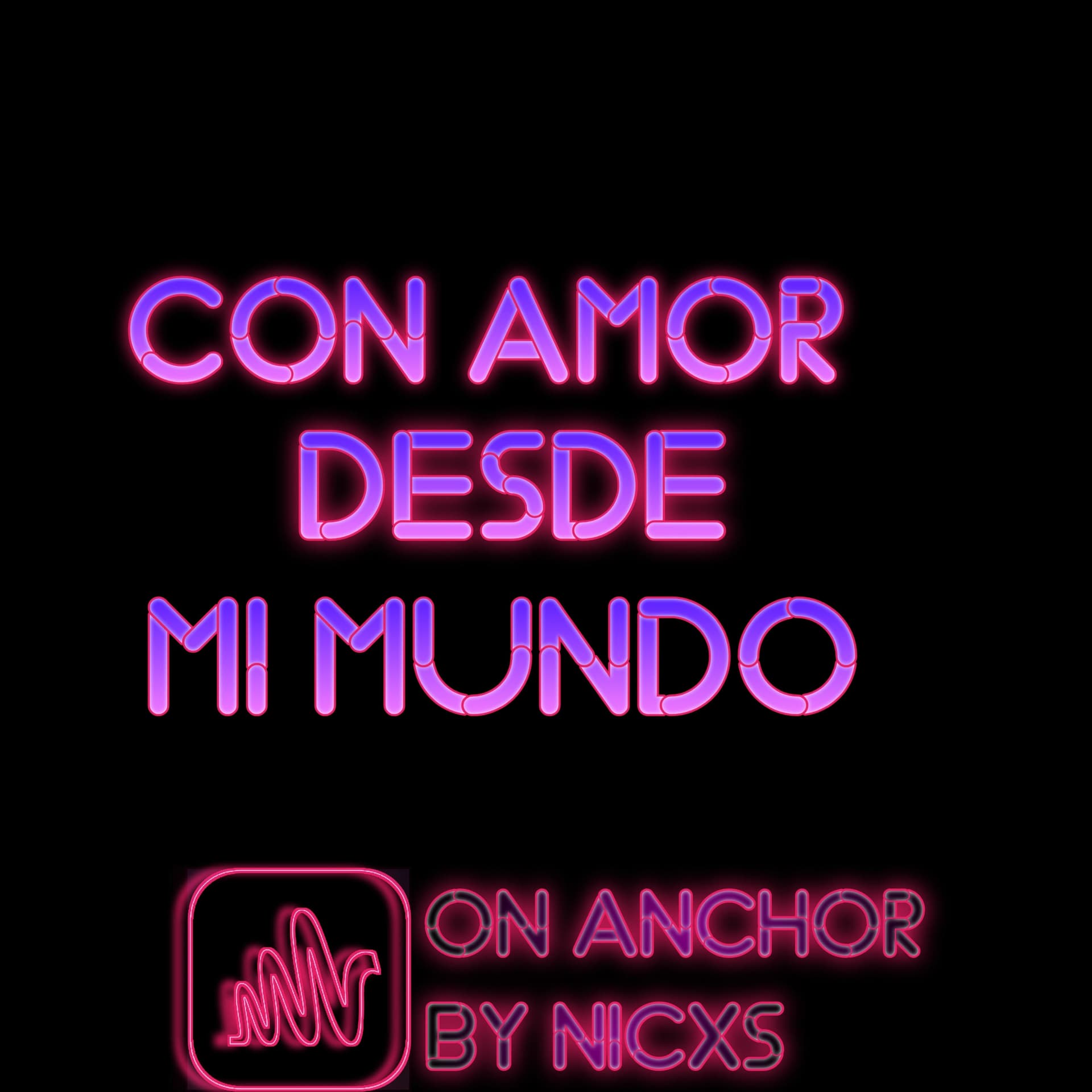 Con amor desde mi mundo - Podcasts
