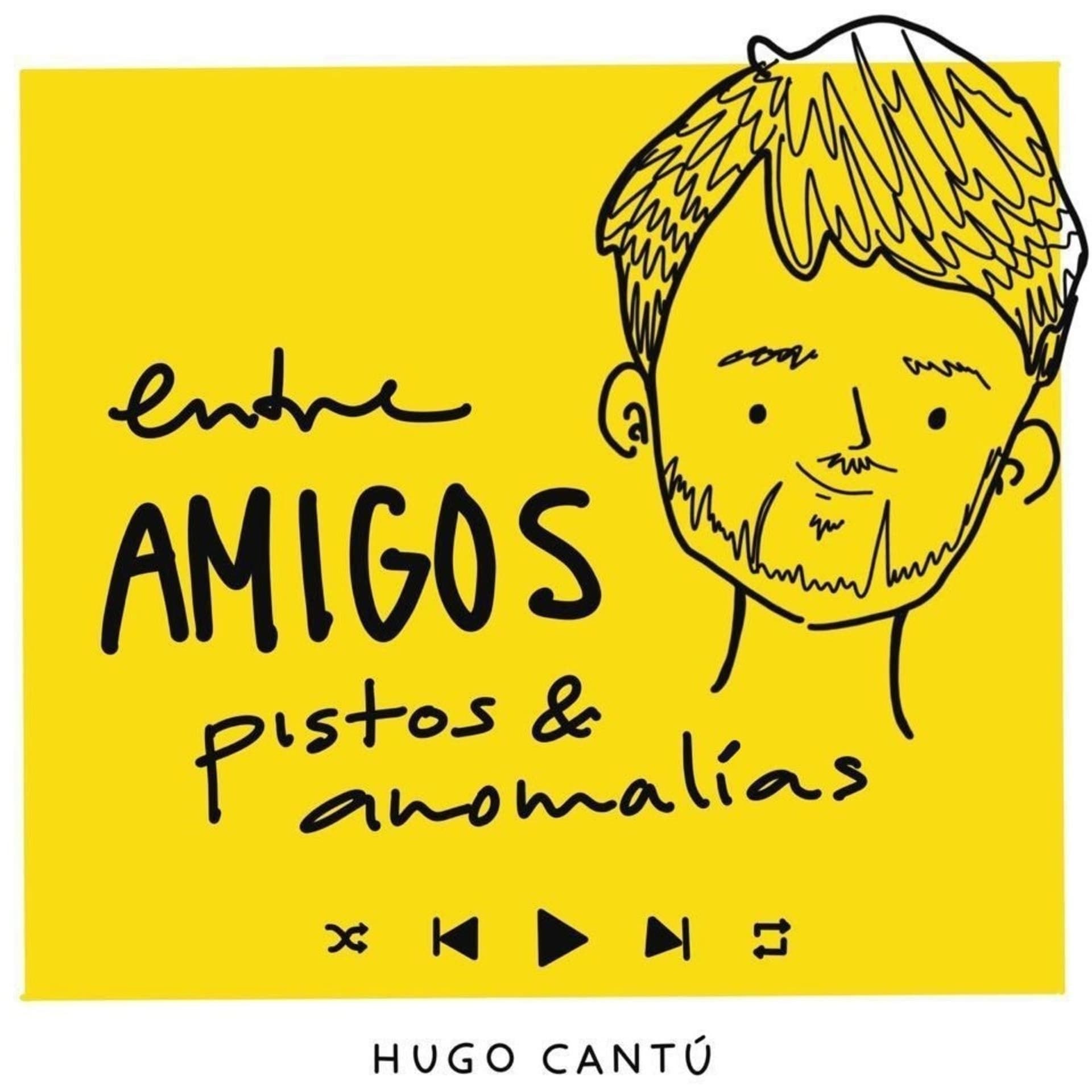 Entre Amigos, Pistos y Anomalías - Podcasts