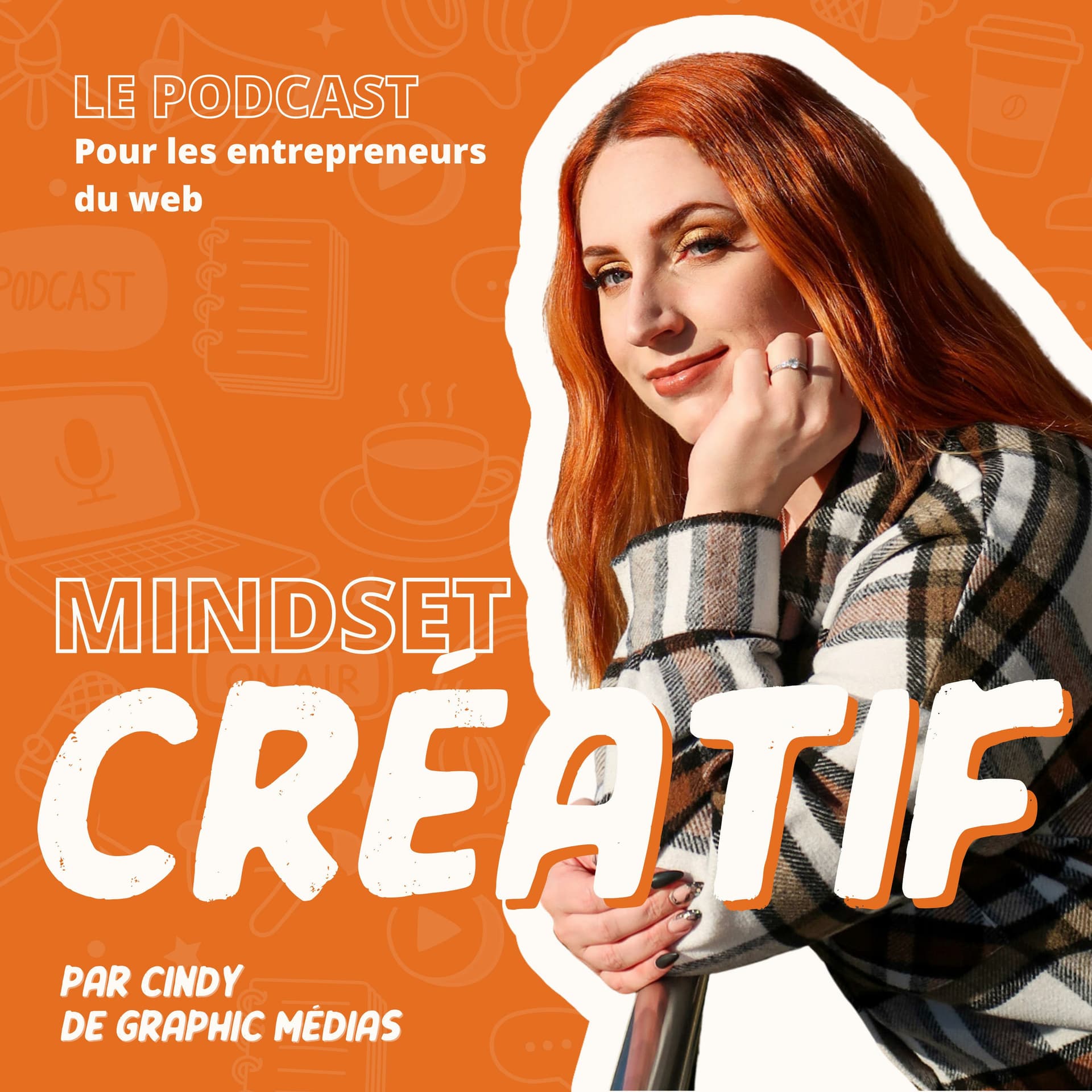 Mindset Créatif - par Cindy de Graphic Médias - Podcasts