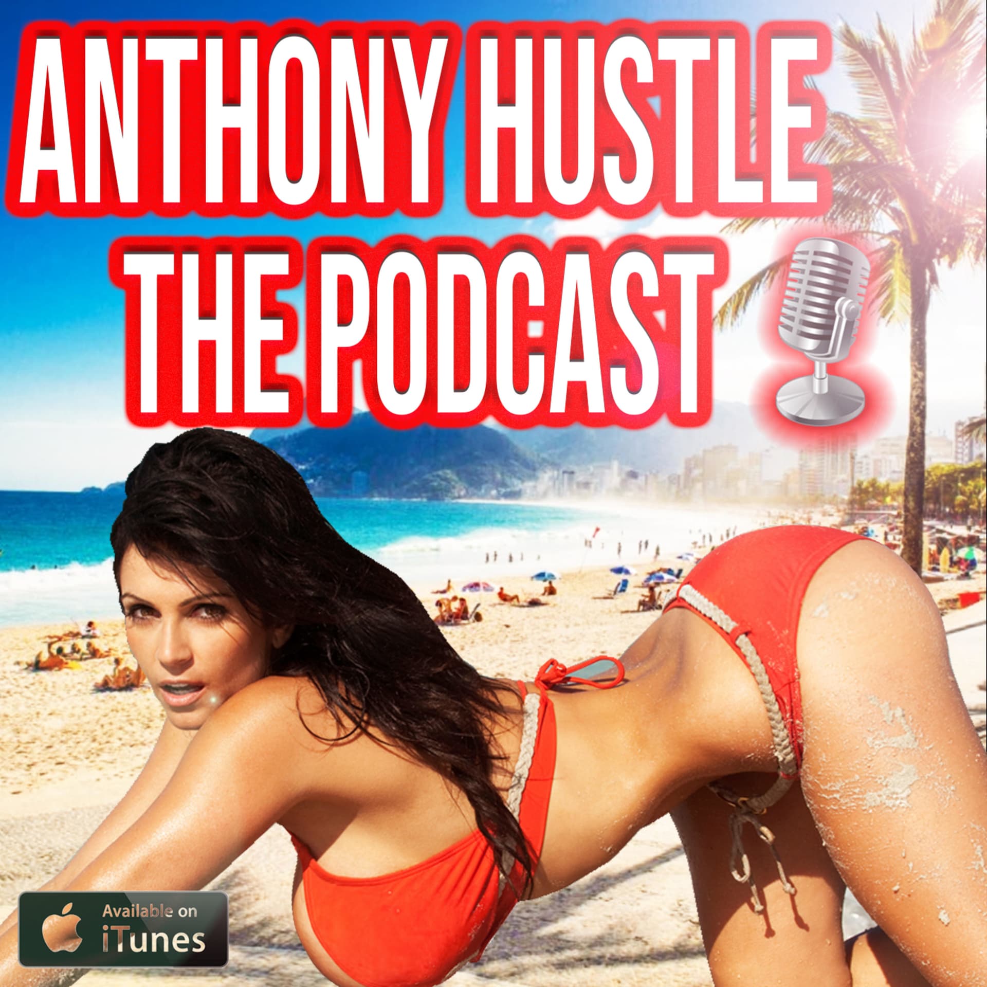 Anthony Hustle - The Podcast - Podcasts