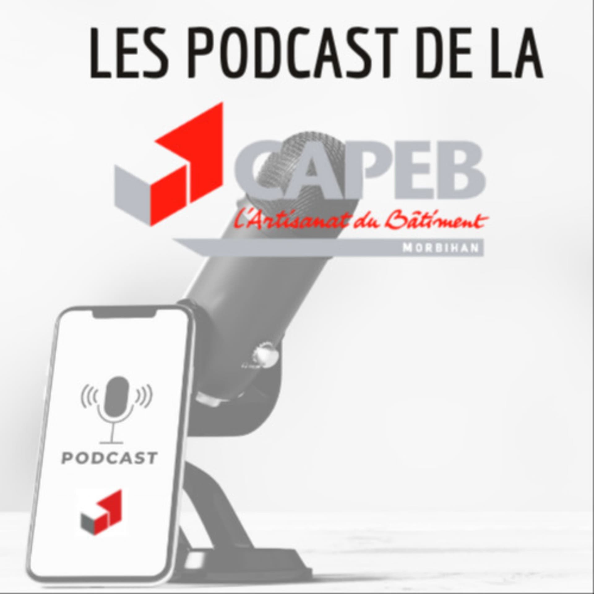 La CAPEB du Morbihan vous répond. - Podcasts