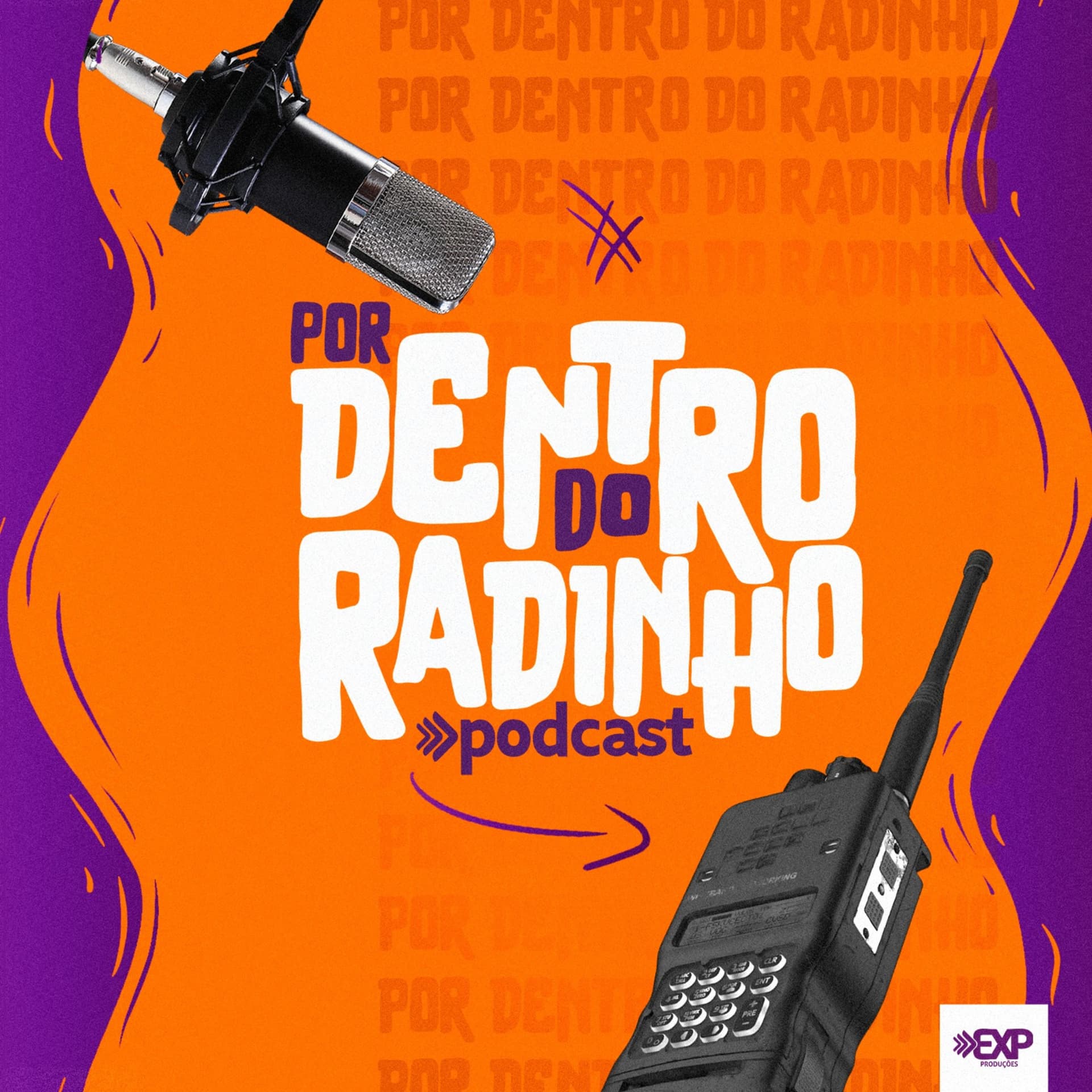 Por Dentro do Radinho - Podcasts