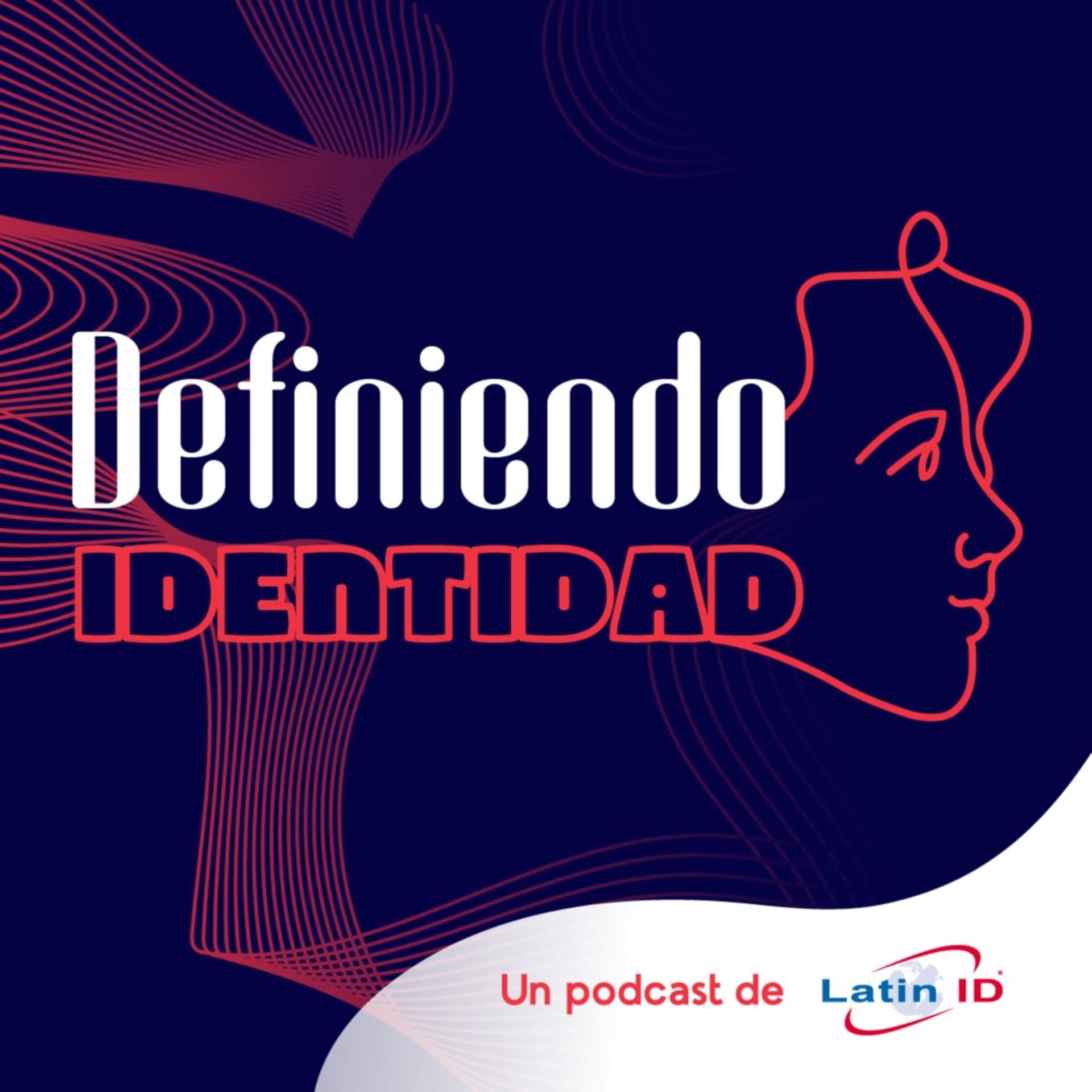Definiendo identidad - Podcasts