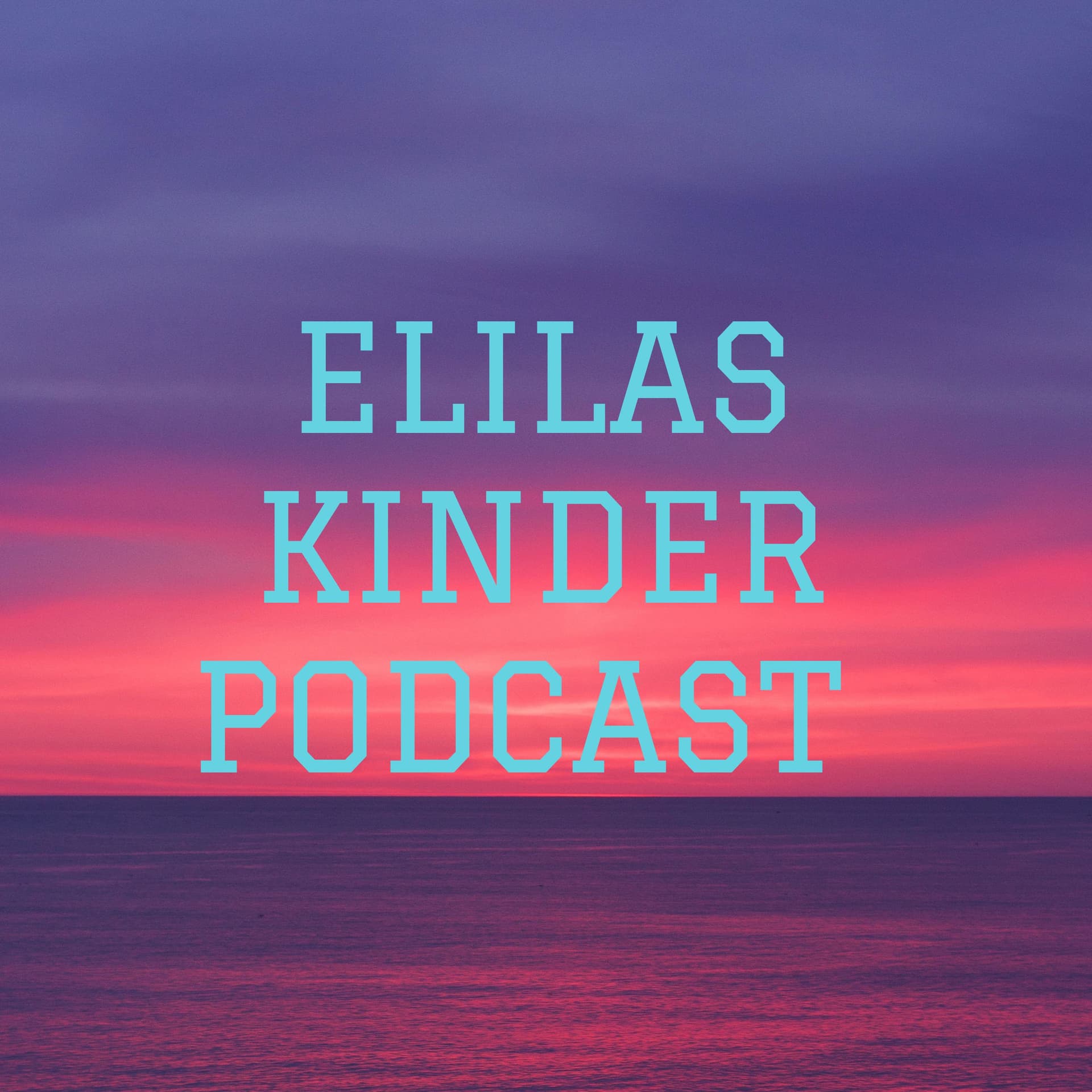 ELILAS KINDER PODCAST