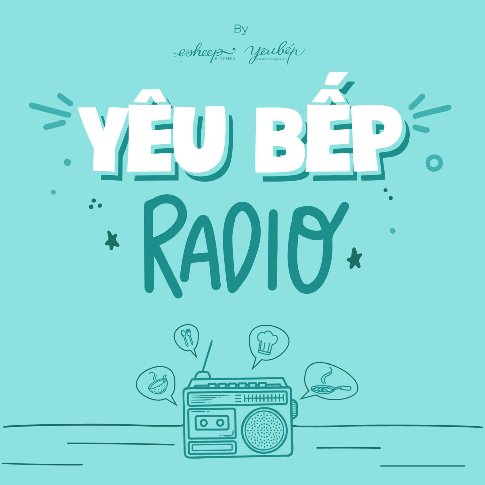 Yêu Bếp Radio - Podcasts