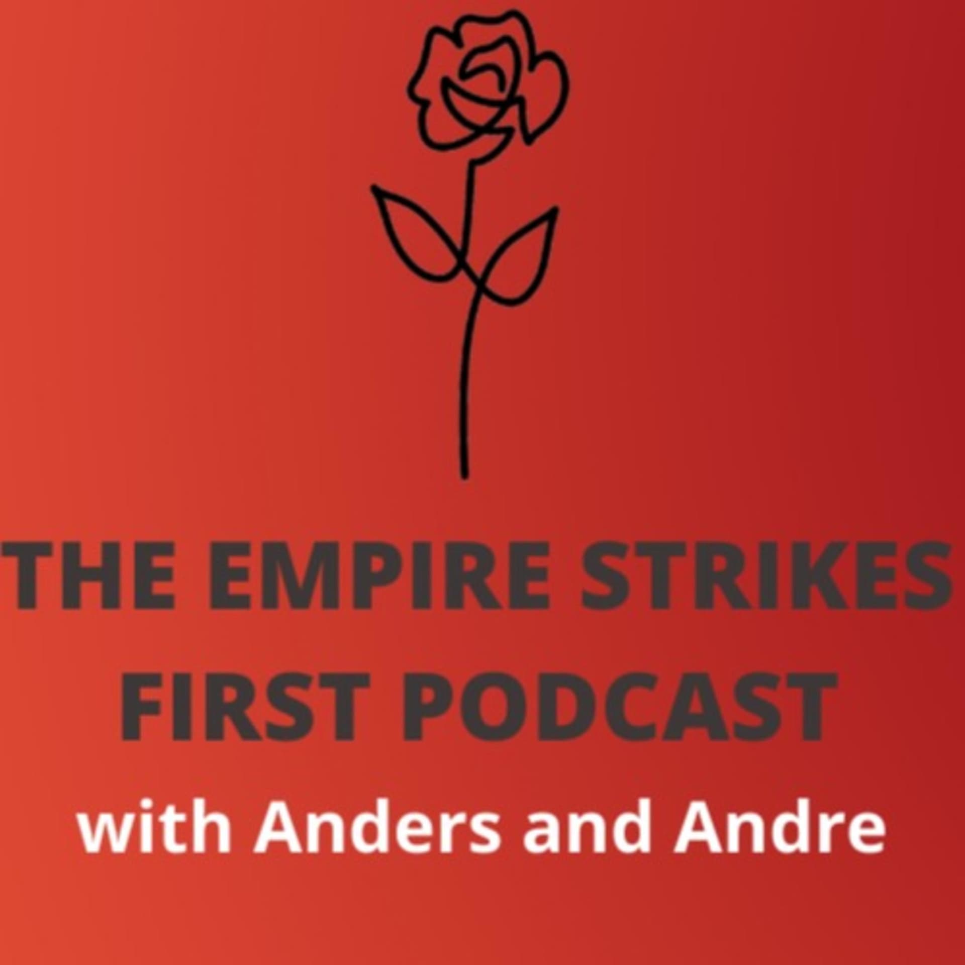 The Empire Strikes First Podcast - Podcasts
