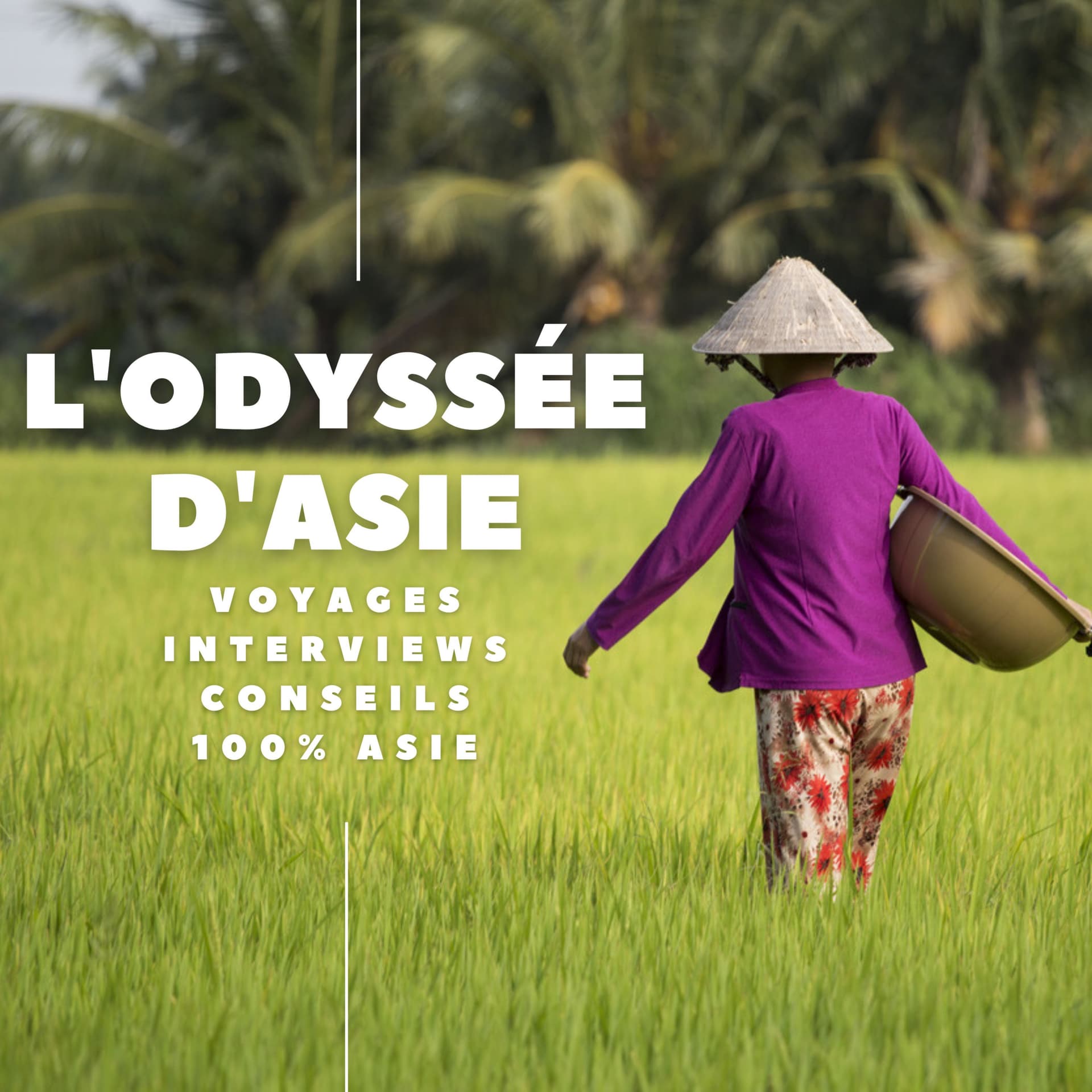 L'Odyssée d'Asie - Podcasts