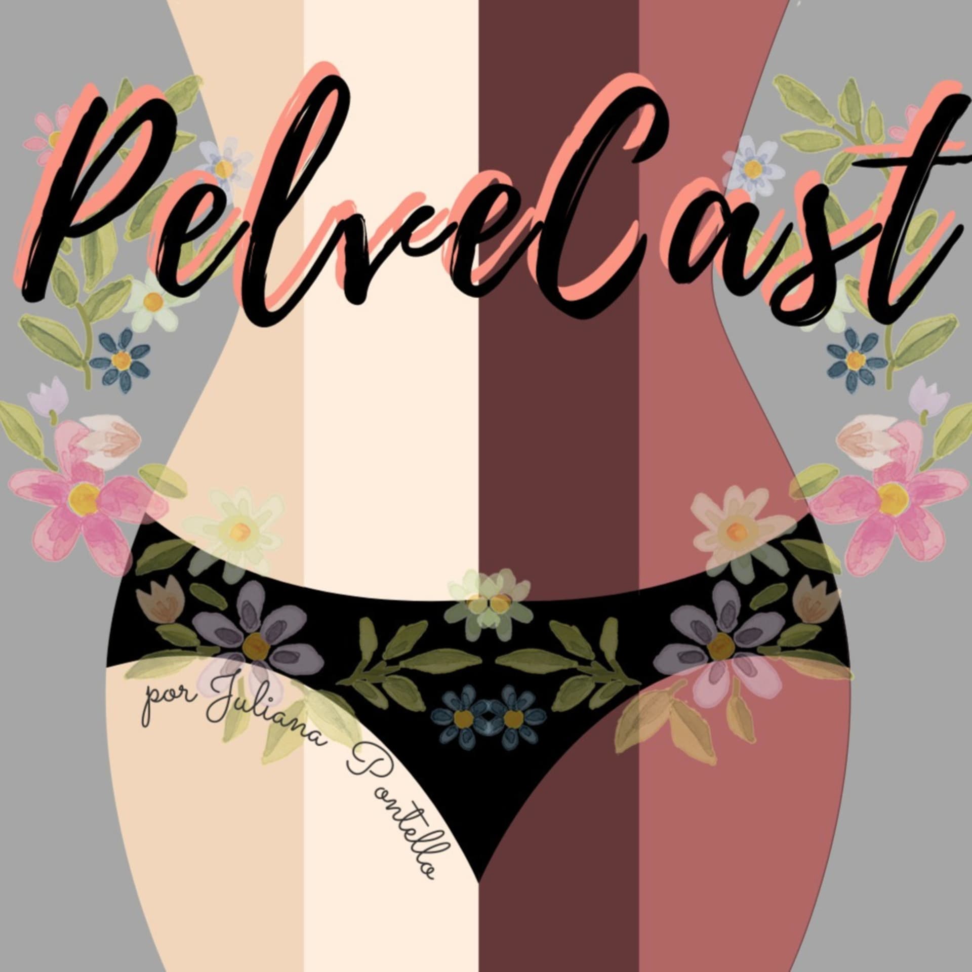 Pelve Cast - Podcasts