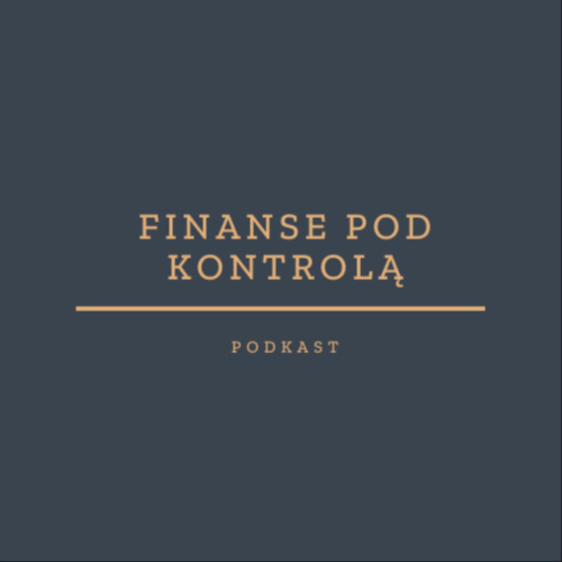 Finanse pod Kontrolą - Podcasts