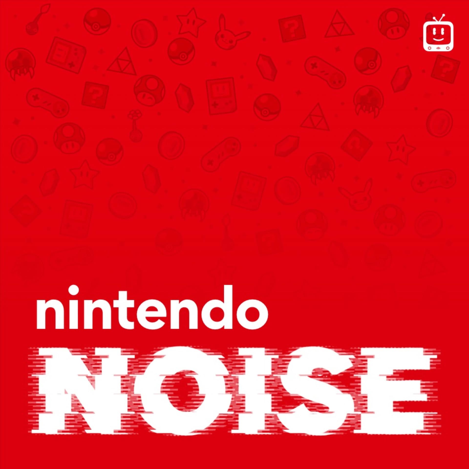 Nintendo Noise - Podcasts