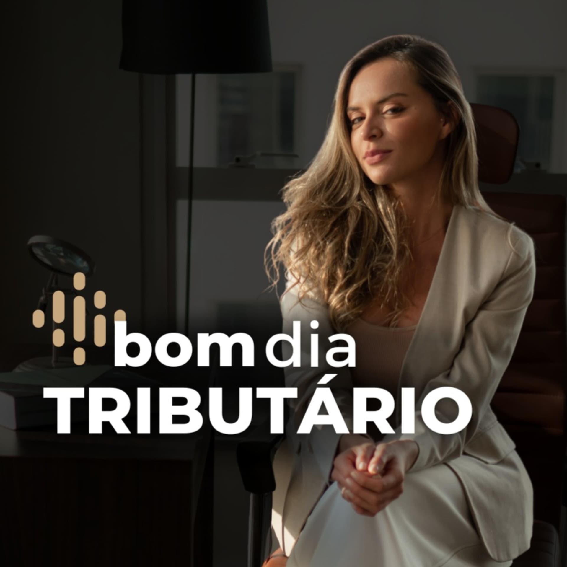 Bom Dia, Tributário. - Podcasts