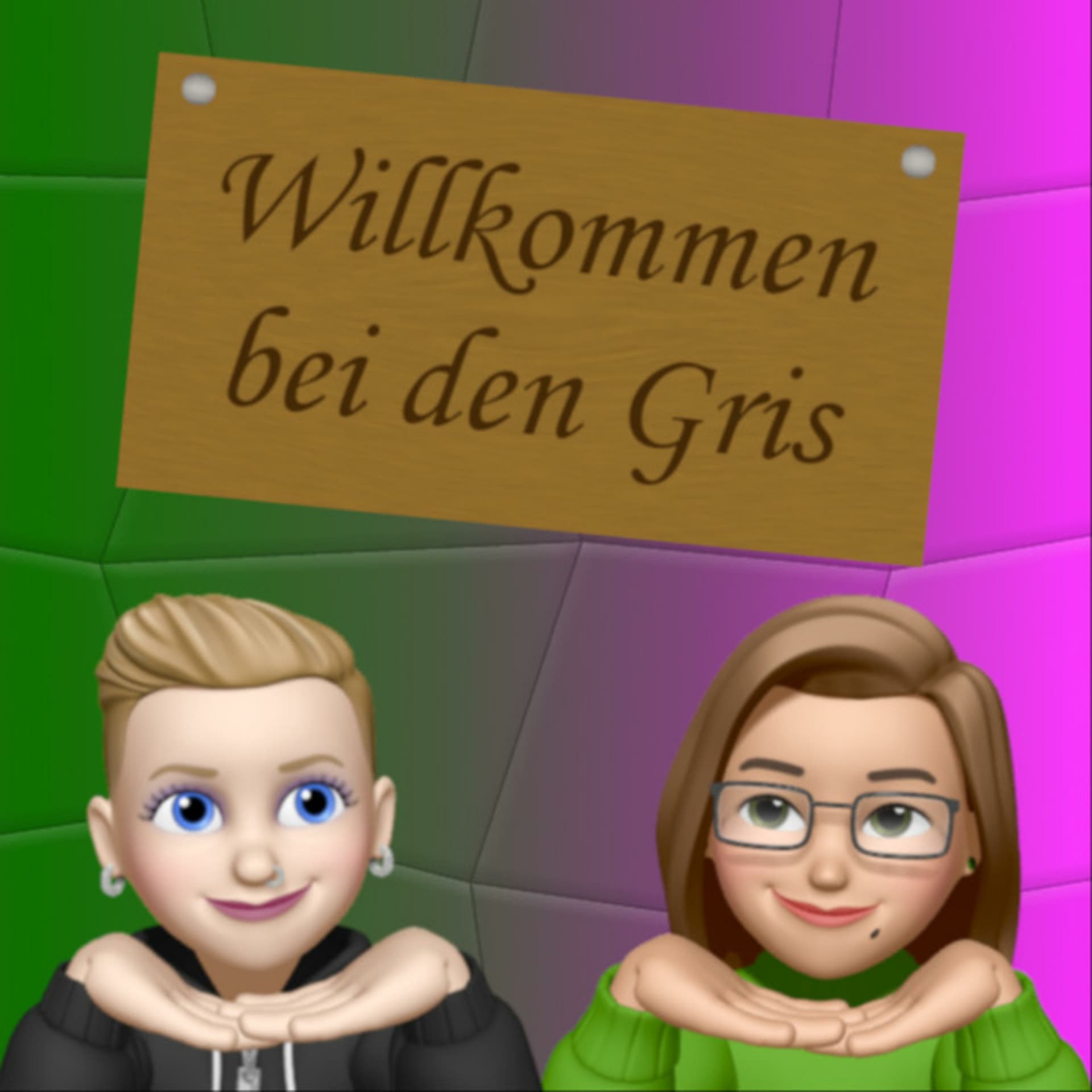 Willkommen bei den Gris - Podcasts