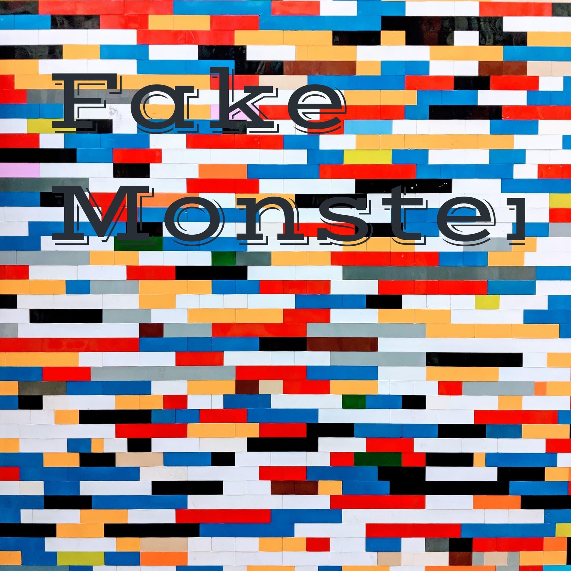 Fake Monster👹