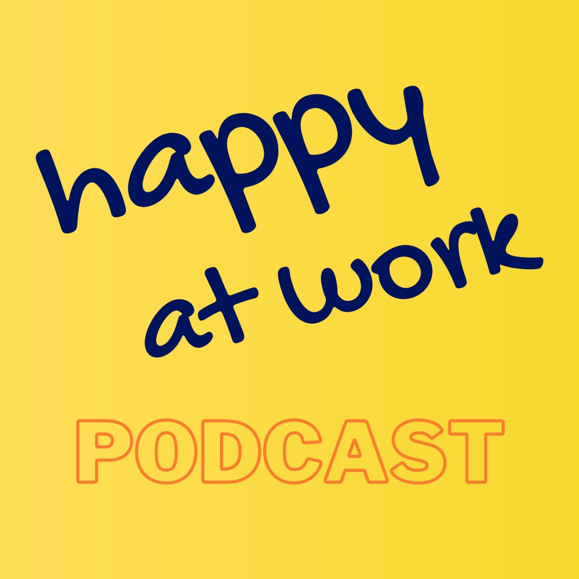 Happy at Work - Podcasts