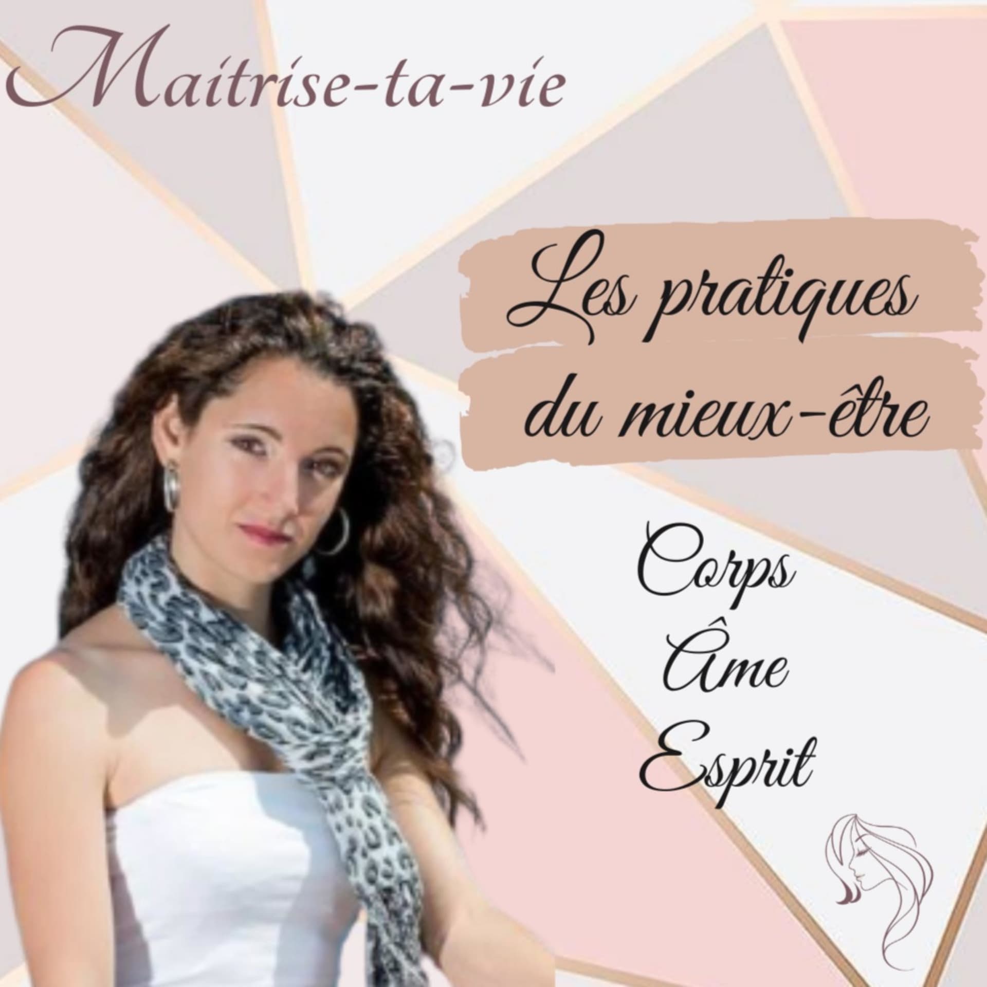 Maitrise-ta-vie (sophro & mieux-être) - Podcasts