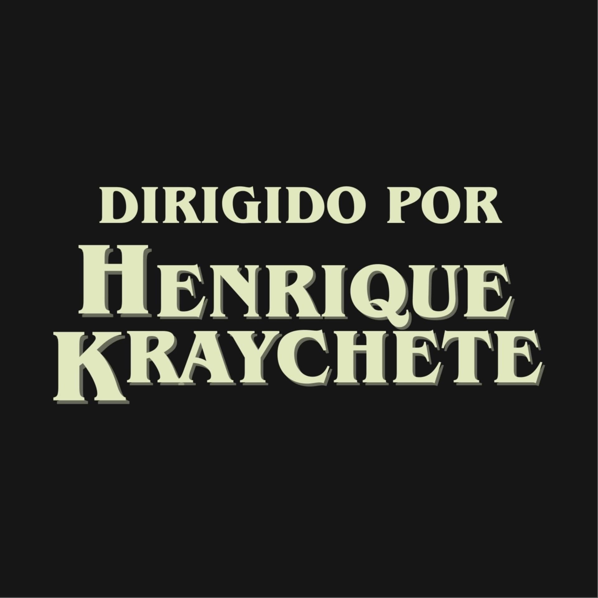 Dirigido Por Henrique Kraychete