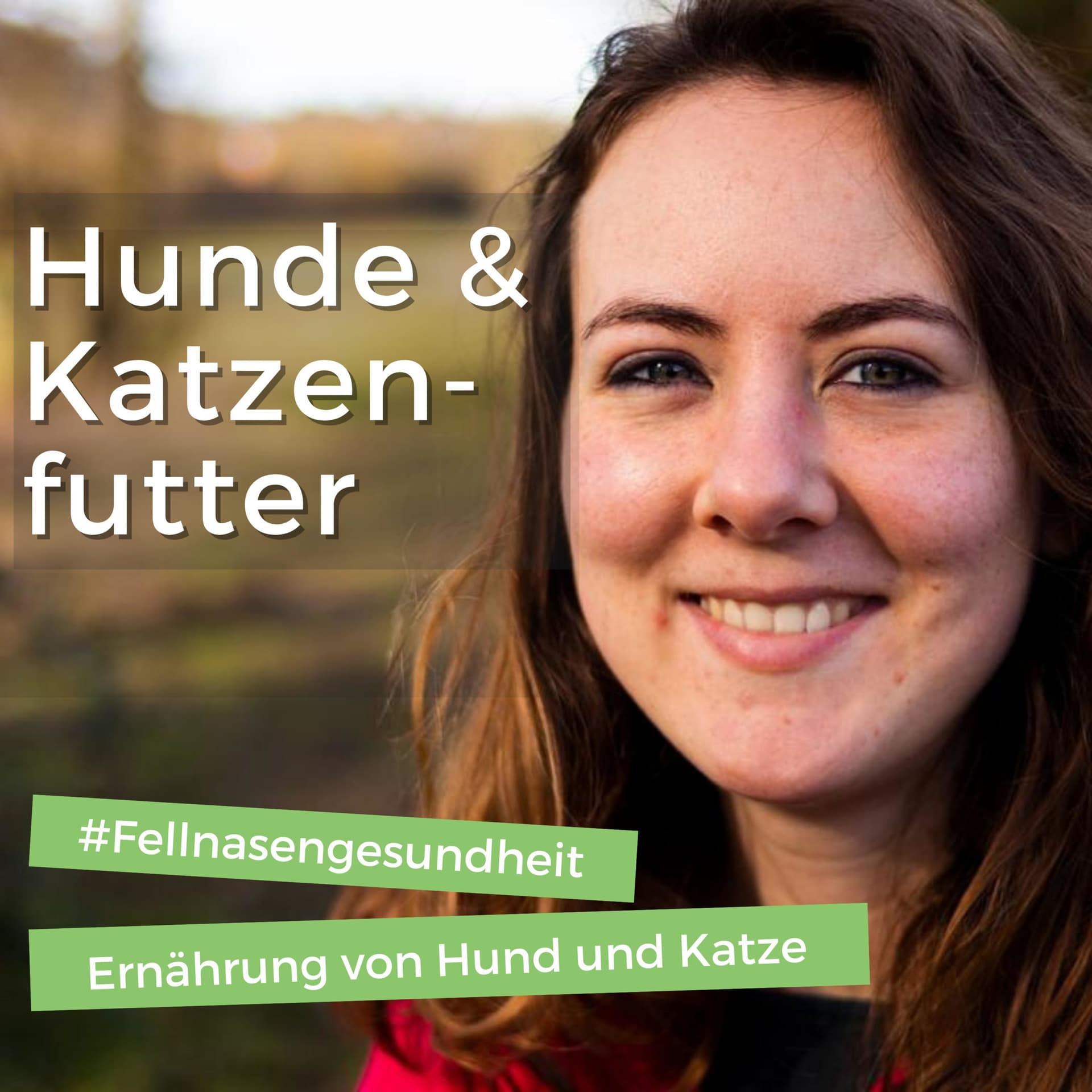 Fellnasengesundheit: Hundefutter und Katzenfutter - Podcasts