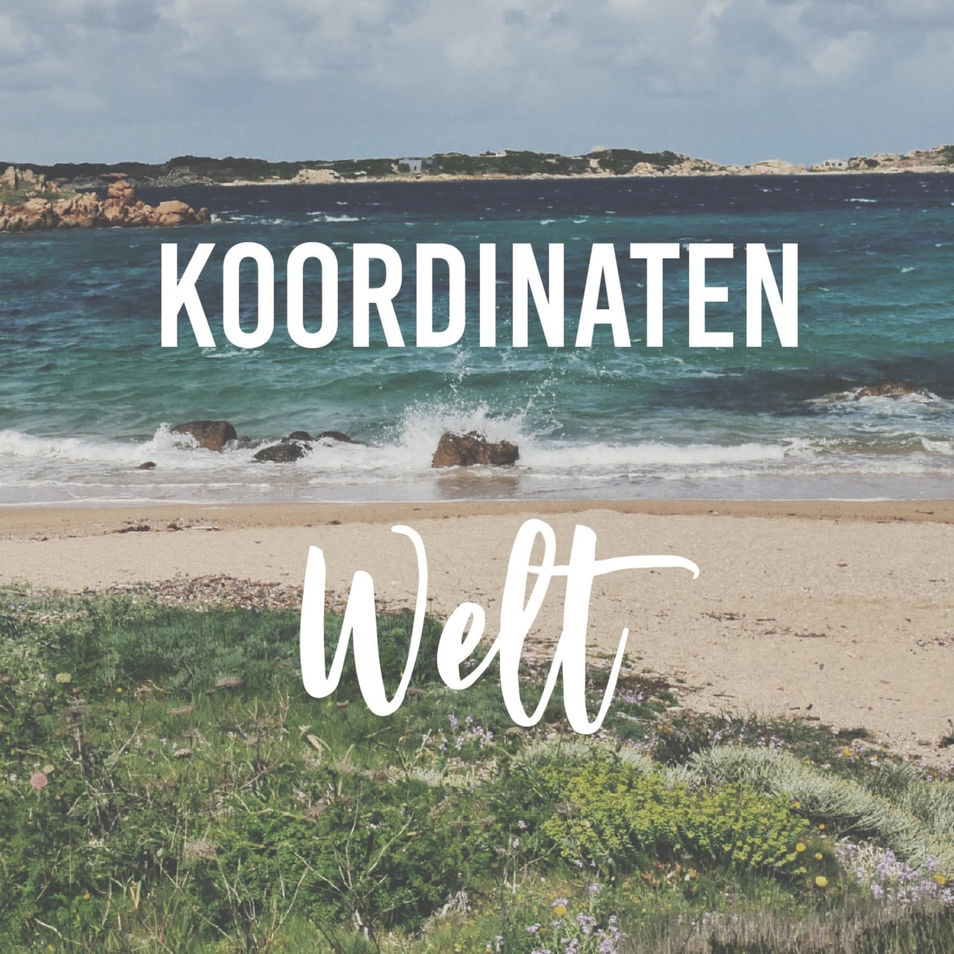 Koordinaten Welt - Frauen. Reisen. Leben. - Podcasts