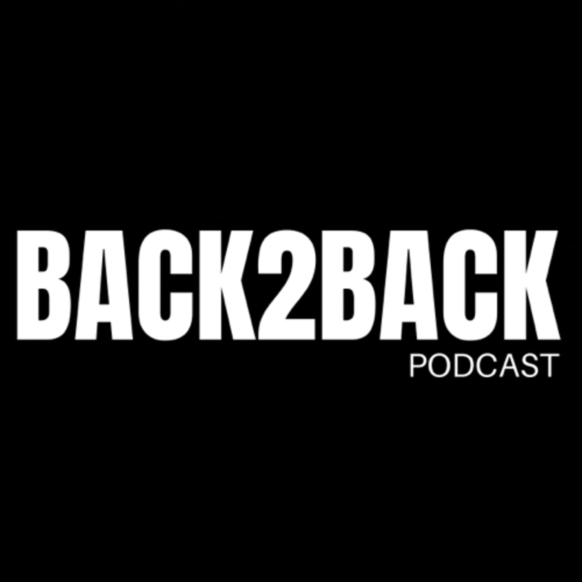 BACK2BACK PODCAST - Podcasts