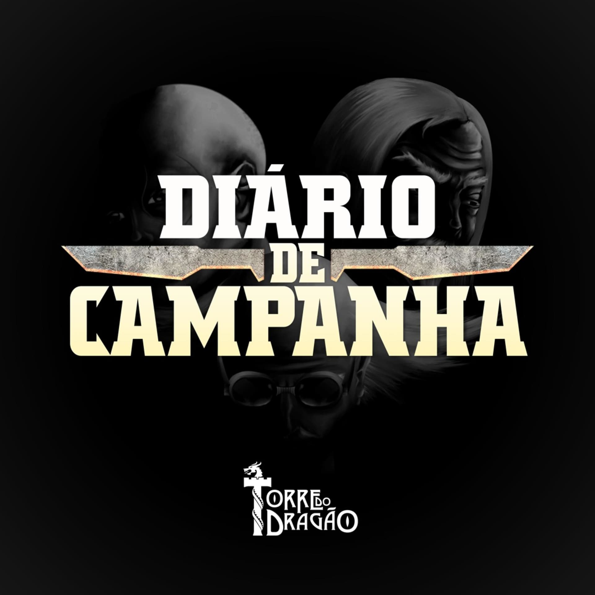 Diário de Campanha | Torre do Dragão - Podcasts