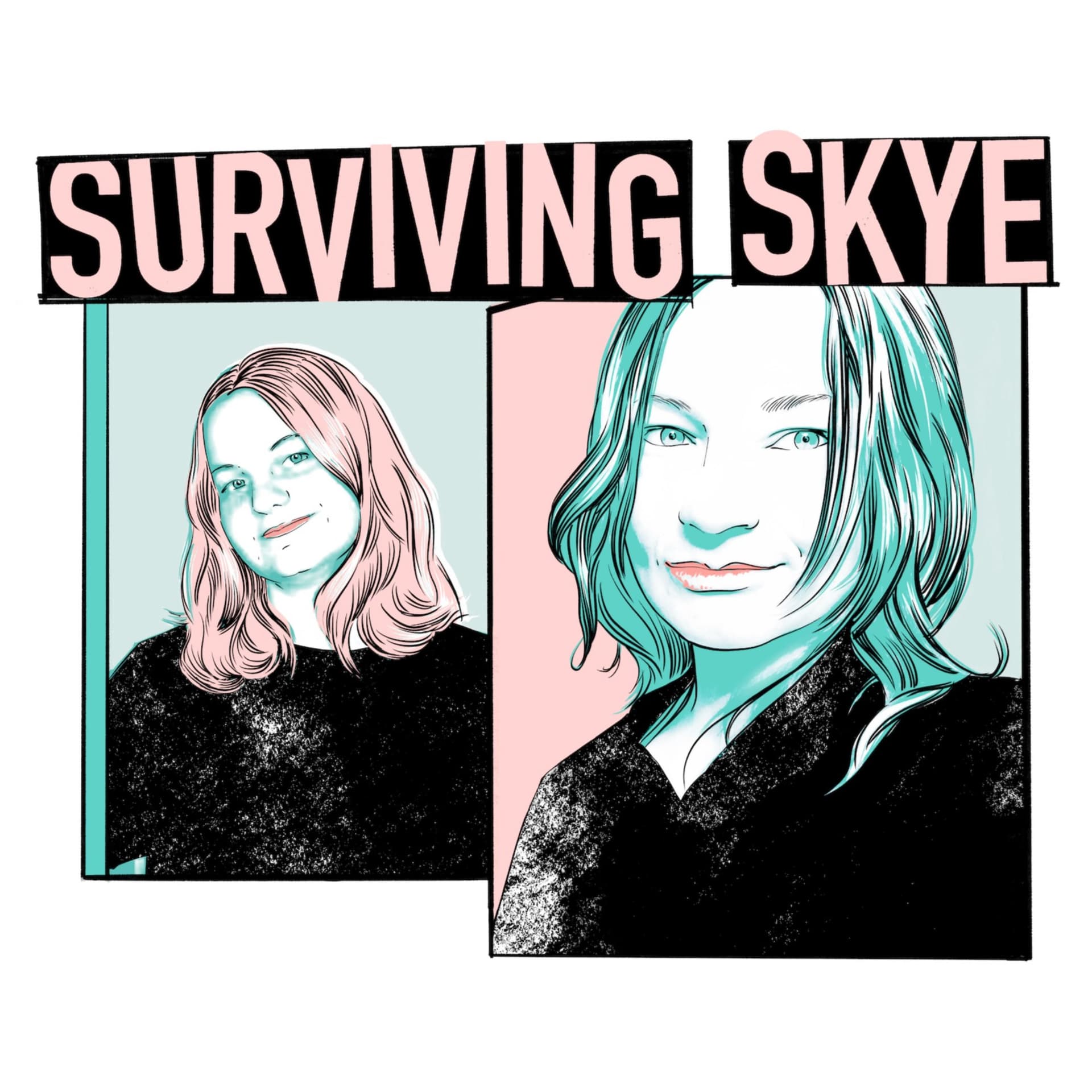 Surviving Skye - Podcasts