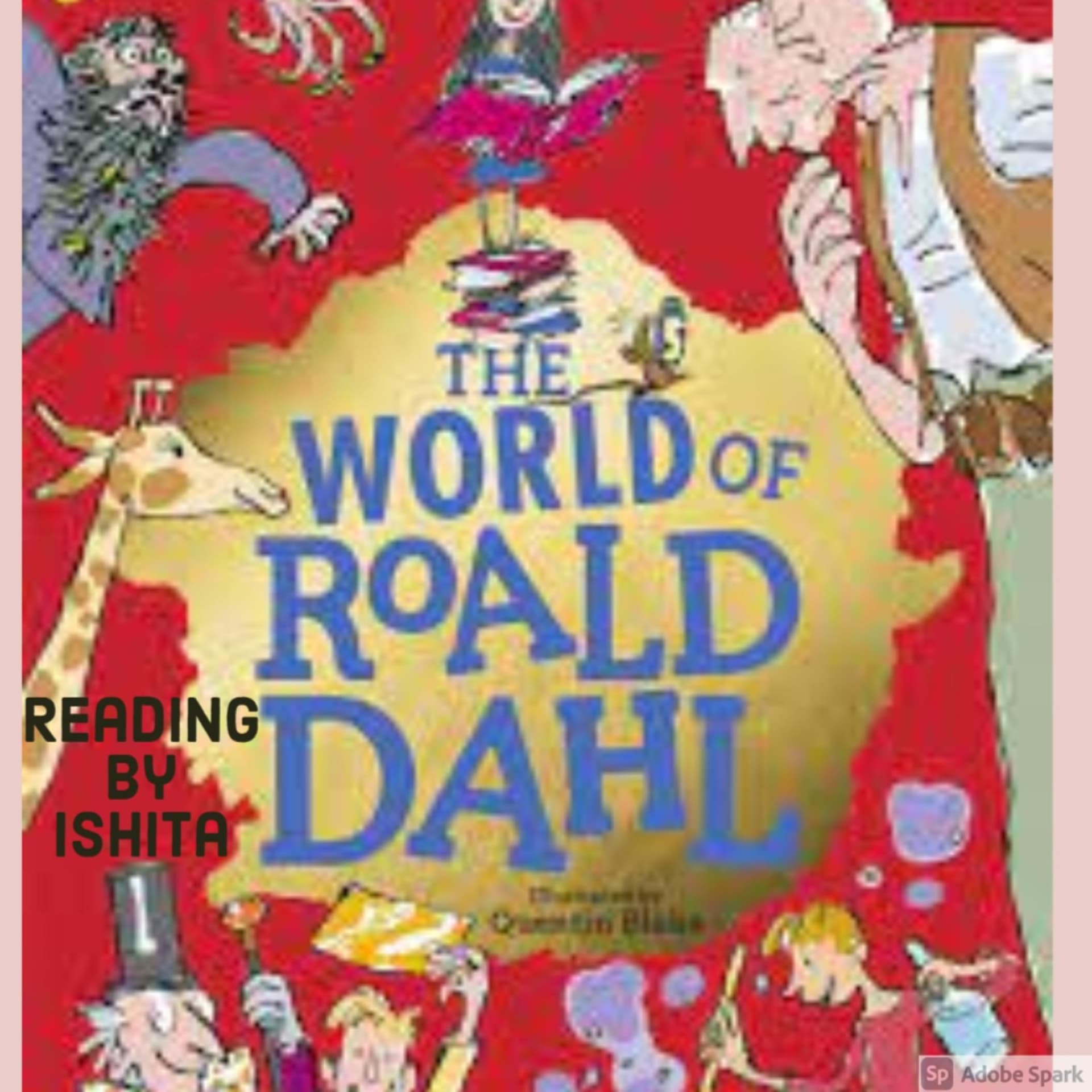 Let's Flip through the Books of Roald Dahl with me - Ishita Singh - Podcasts