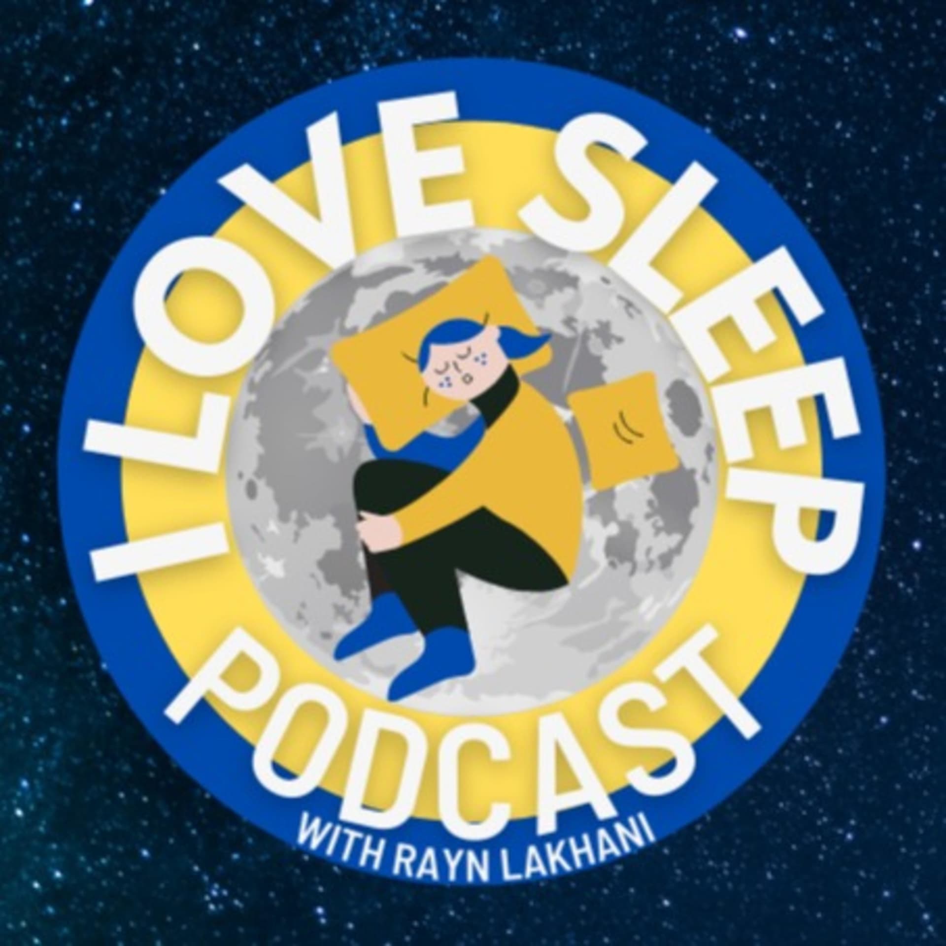 I Love Sleep - Podcasts