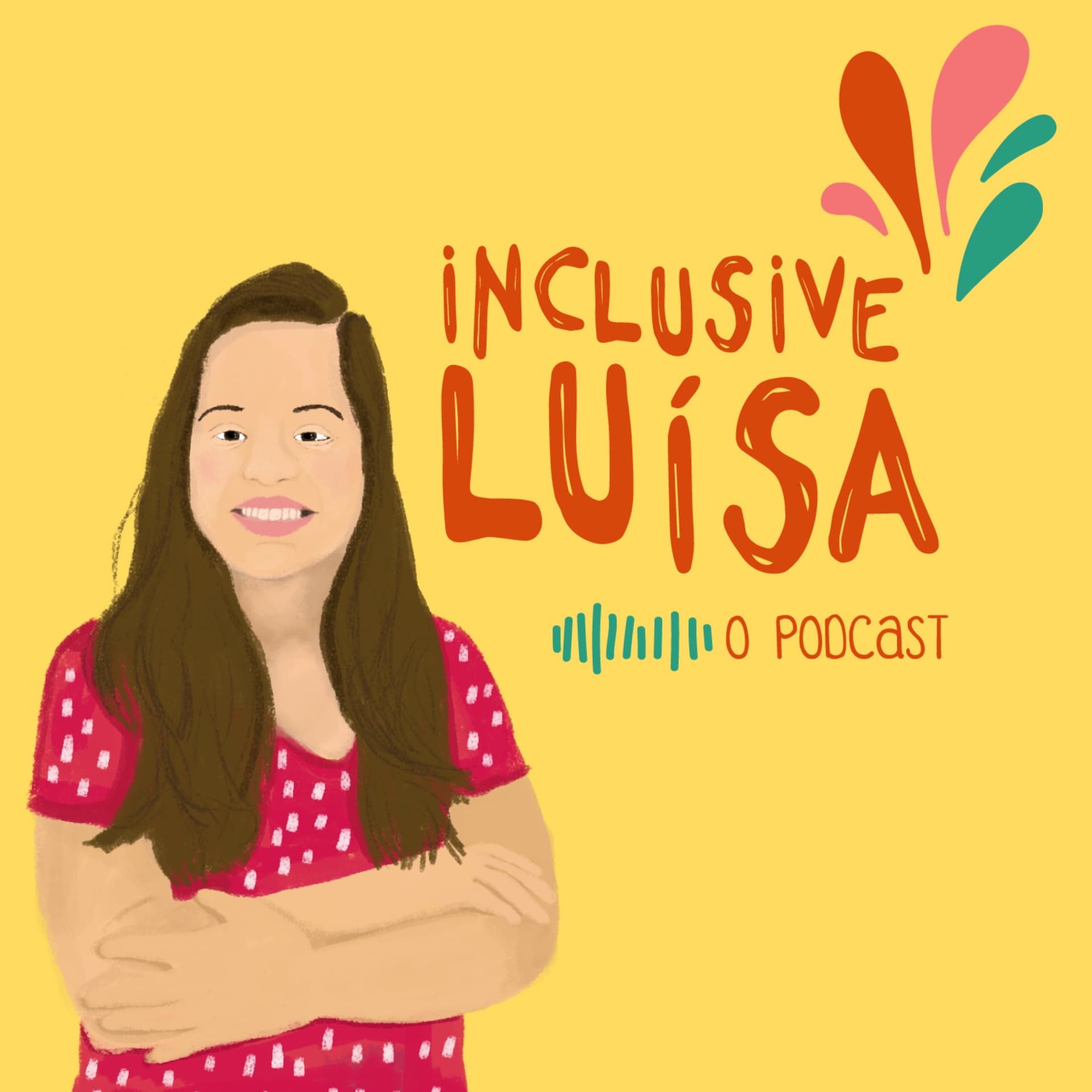 Inclusive Luísa - Podcasts