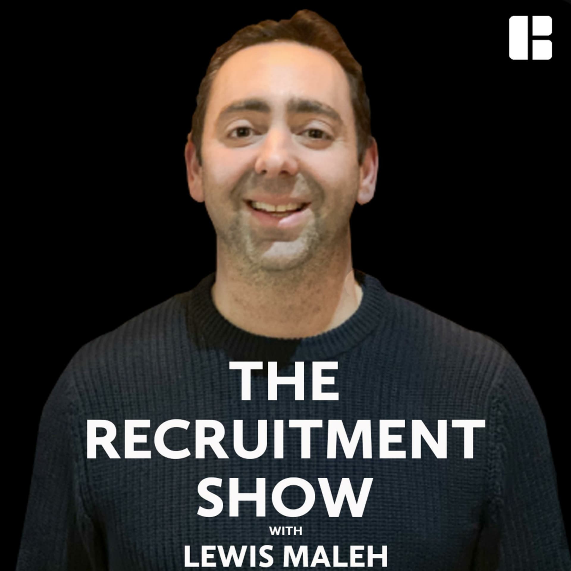 The Recruitment Show with Lewis Maleh - Podcasts