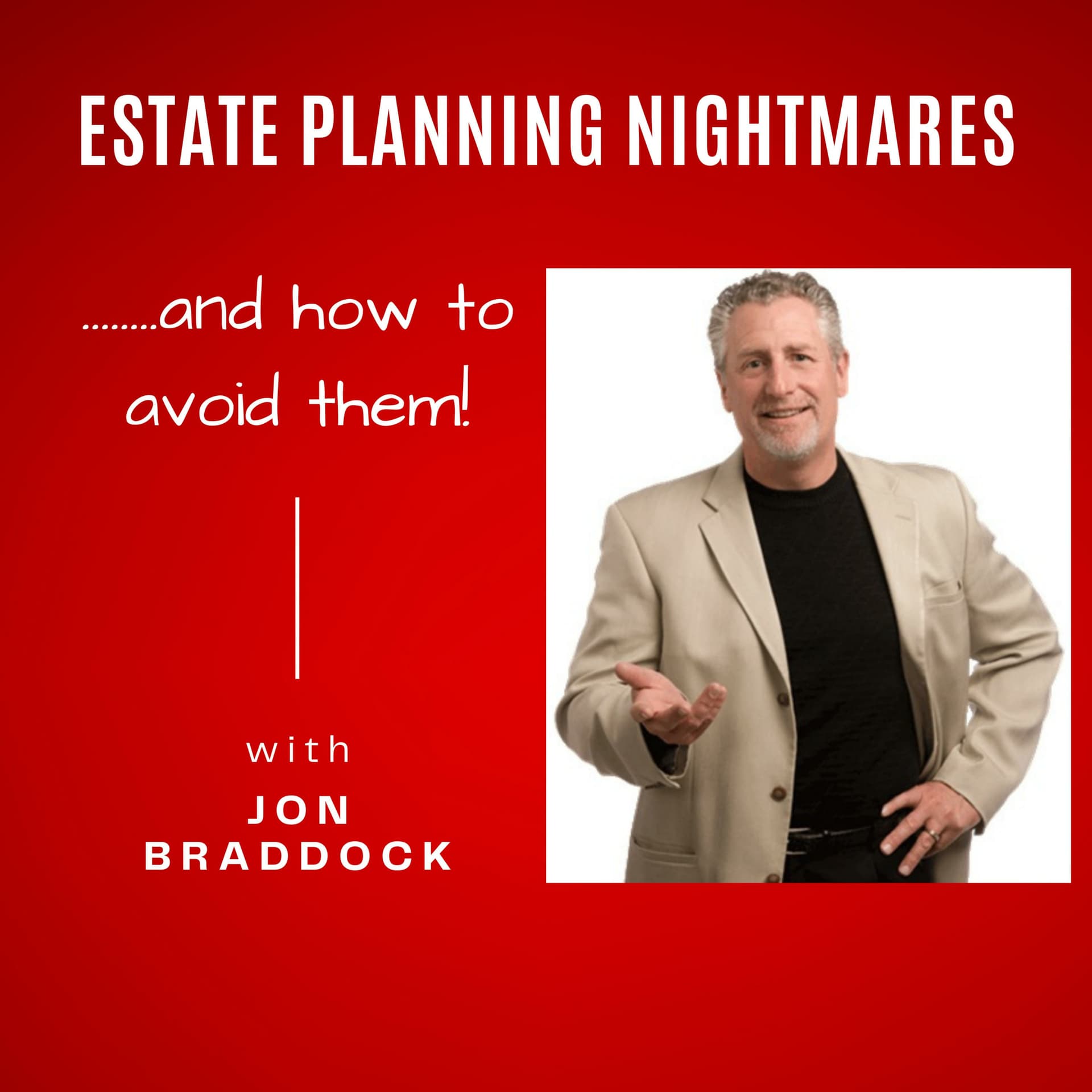 Estate Planning Nightmares.....and how to avoid them! - Podcasts