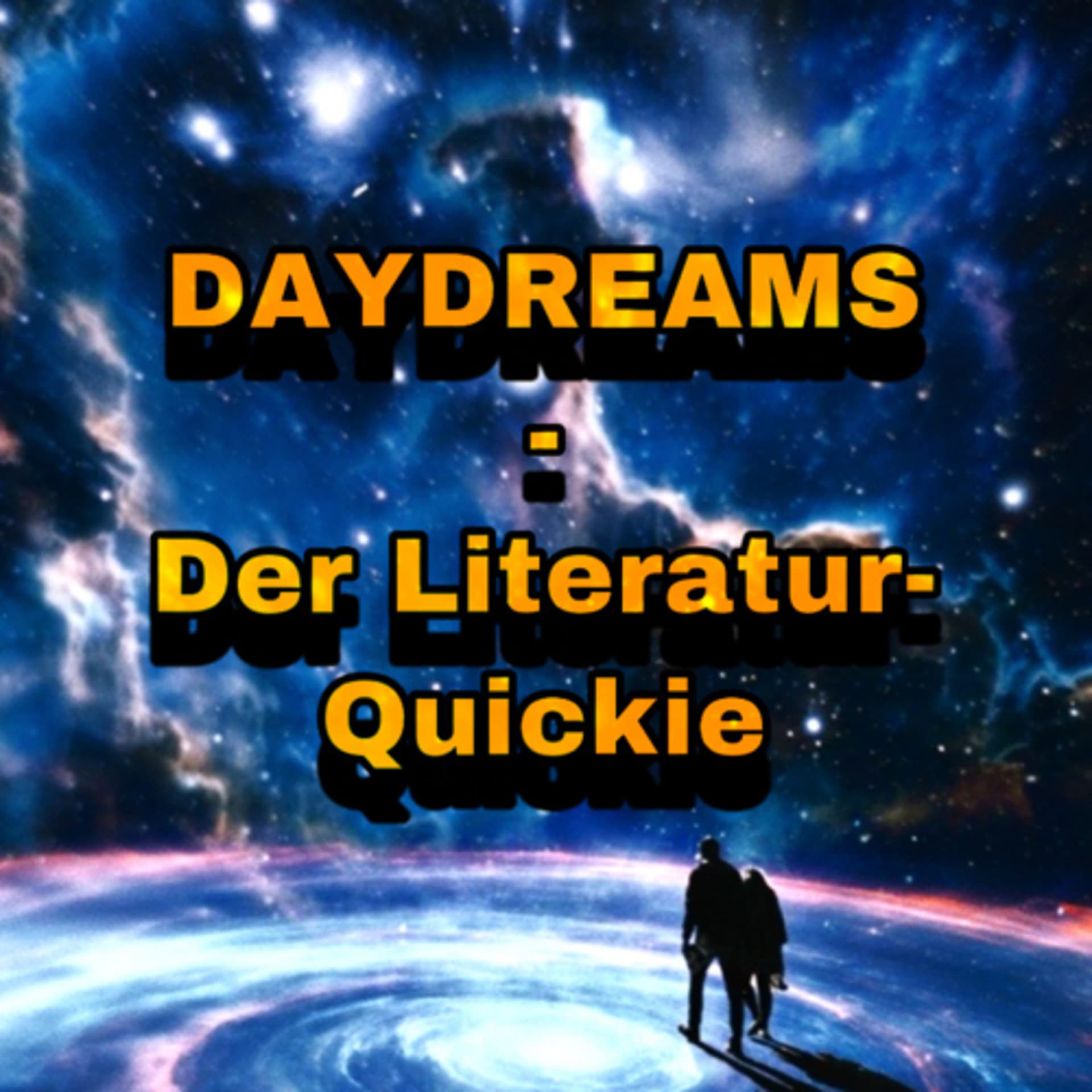 Daydreams - Der Literatur-Quickie - Podcasts