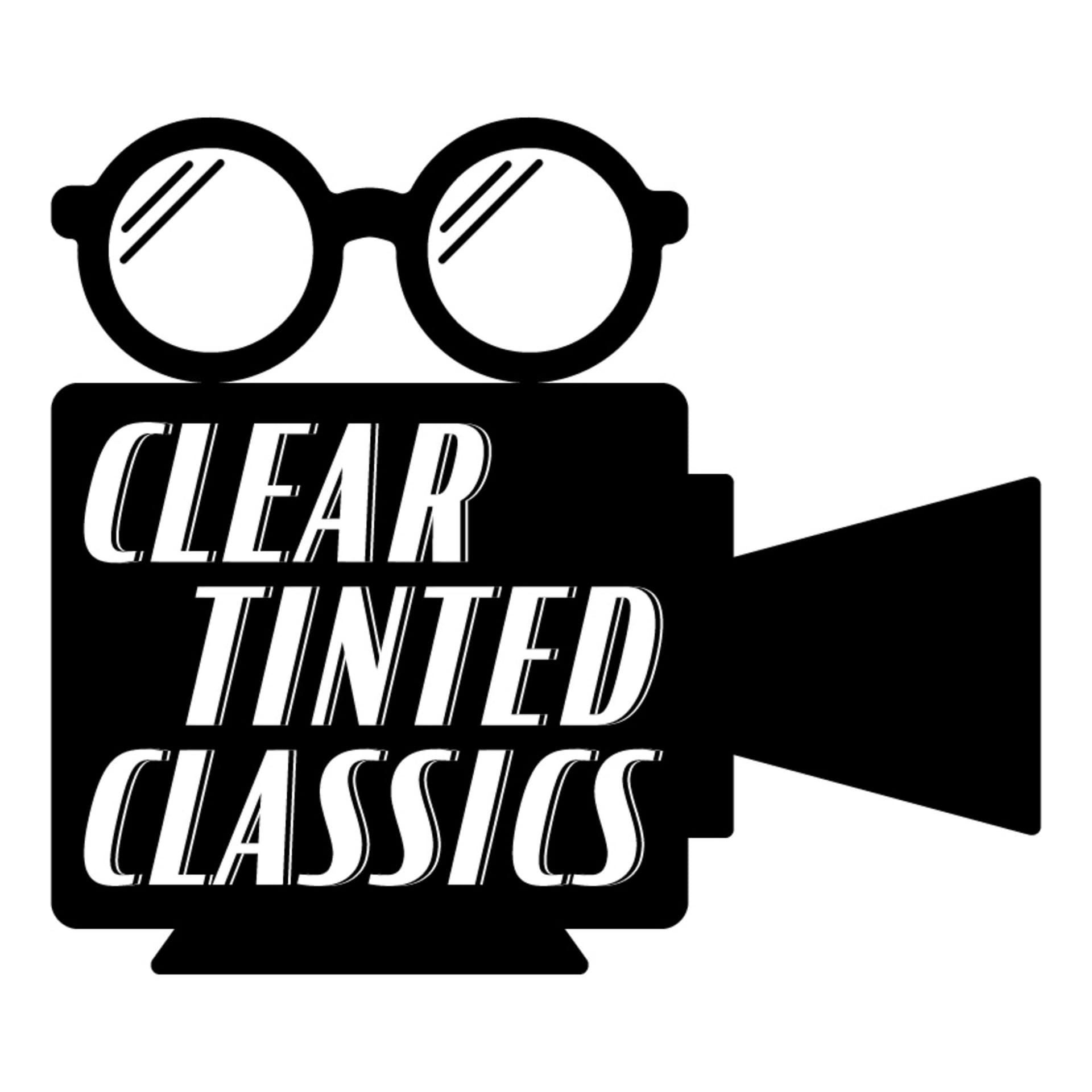 Clear Tinted Classics - Podcasts