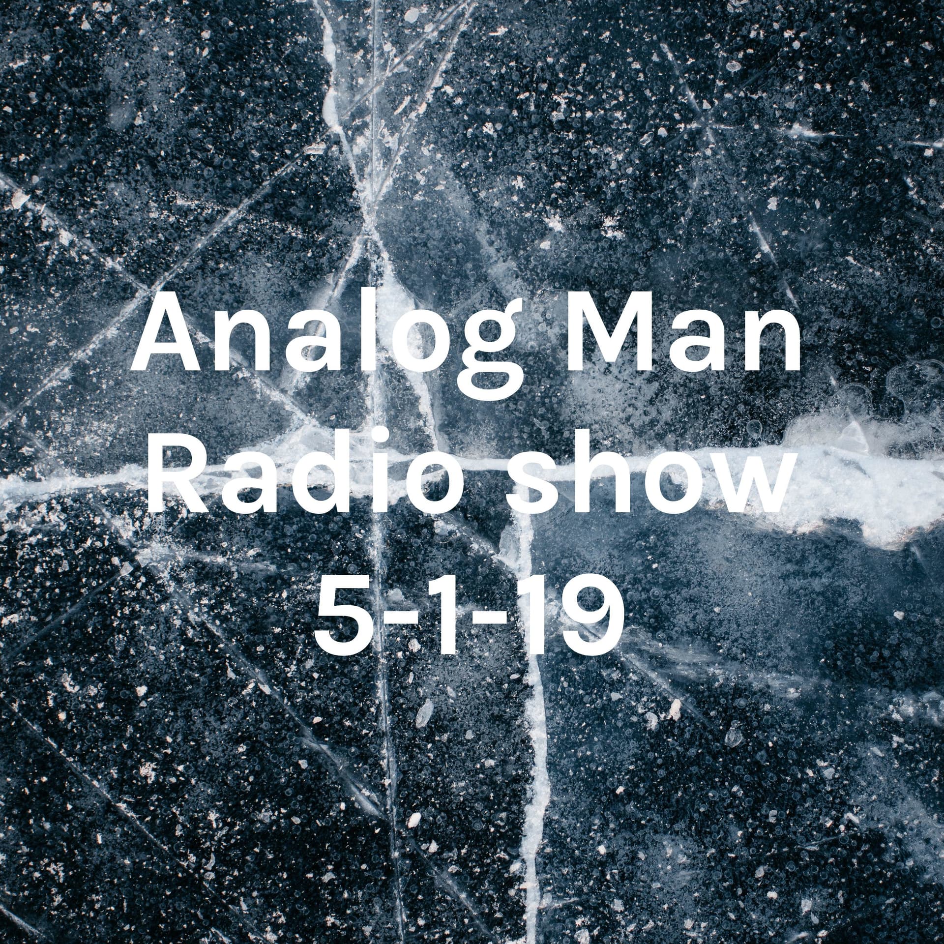 Analog Man Radio show on Wed 5-6 PM 106.3 FM