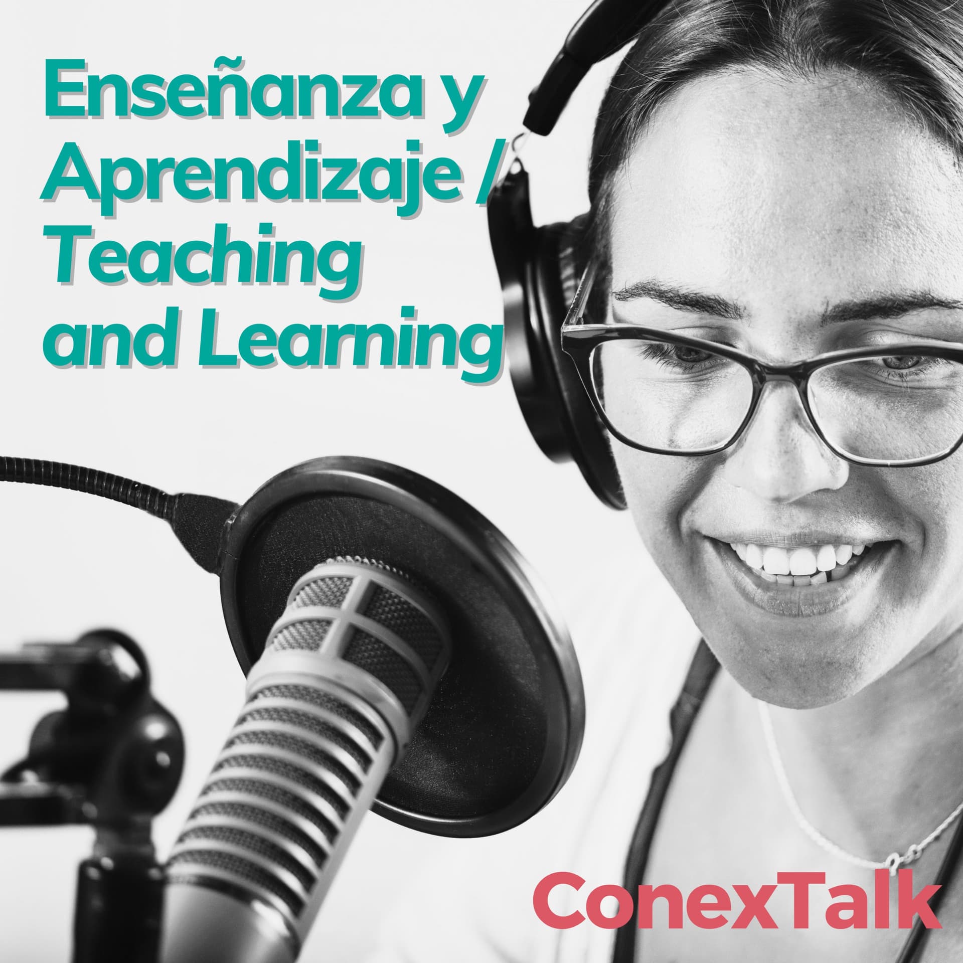 Enseñanza y Aprendizaje / Teaching and Learning - Podcasts