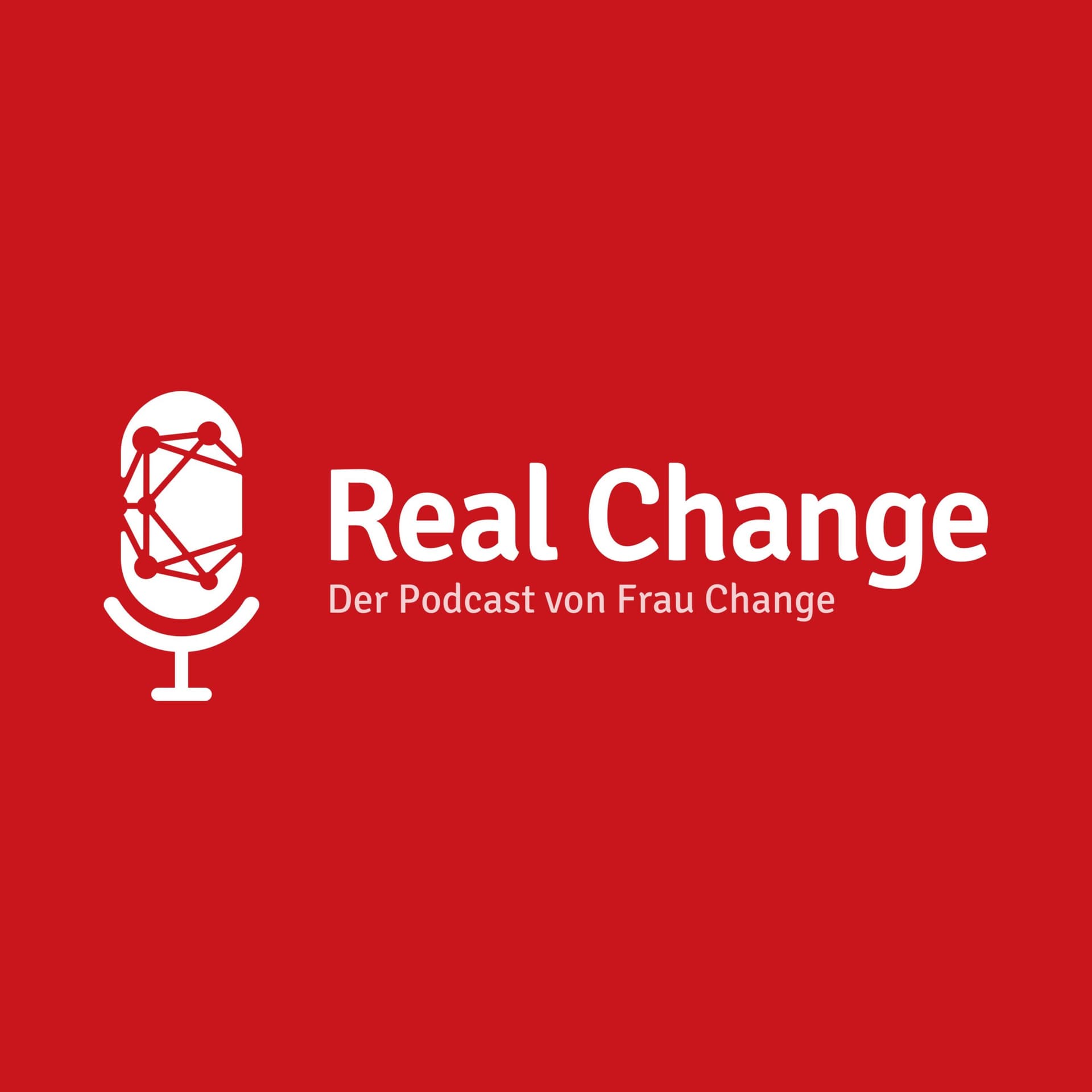 Real Change - Podcasts