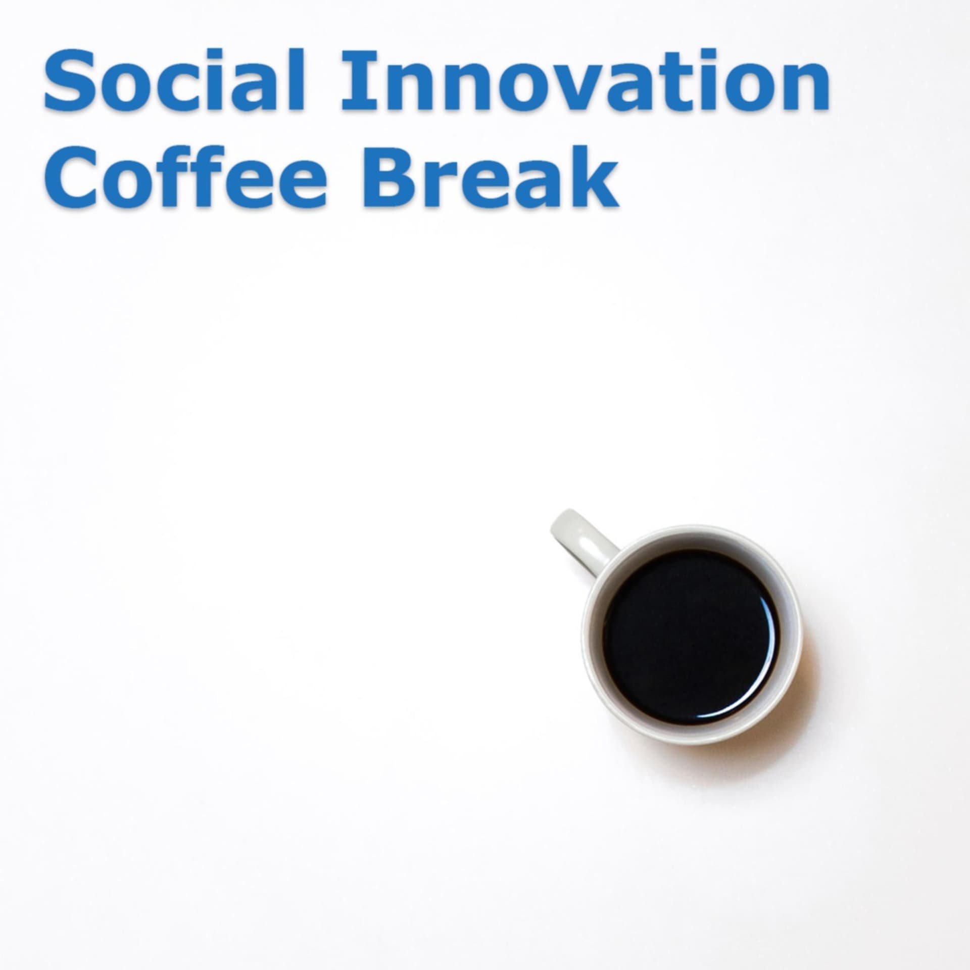 Social Innovation Coffee Break - Podcasts