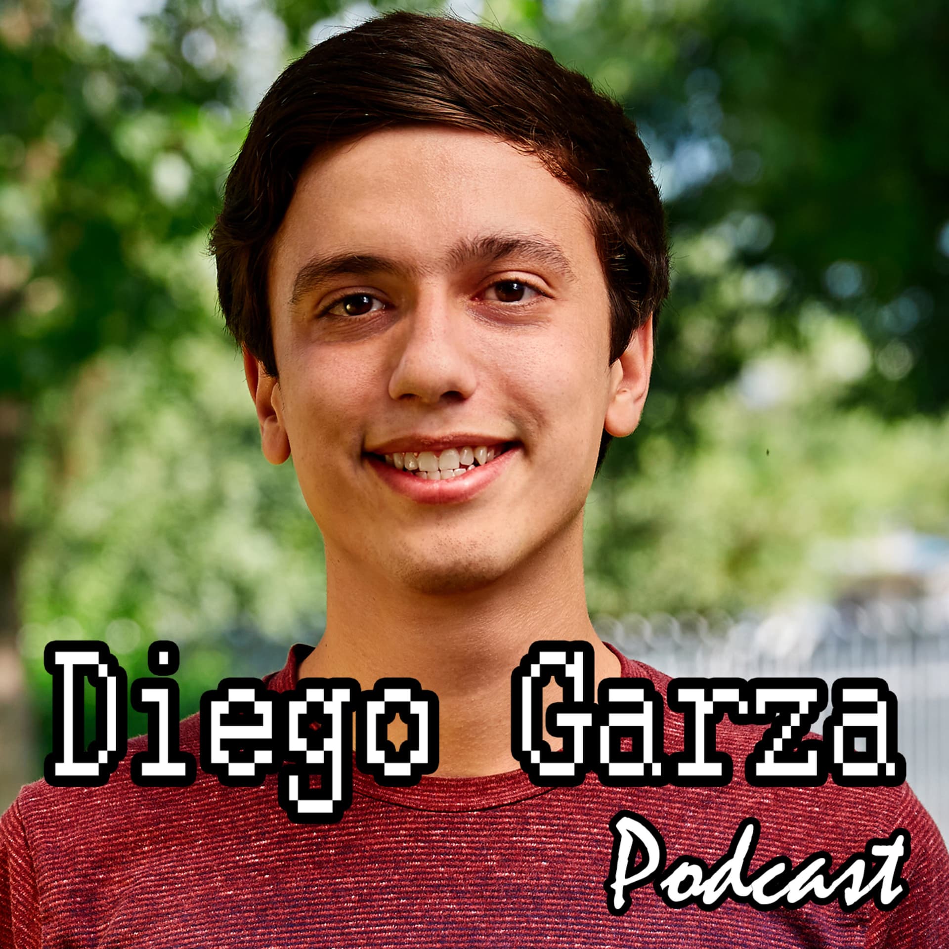 Diego Garza Podcast - Podcasts